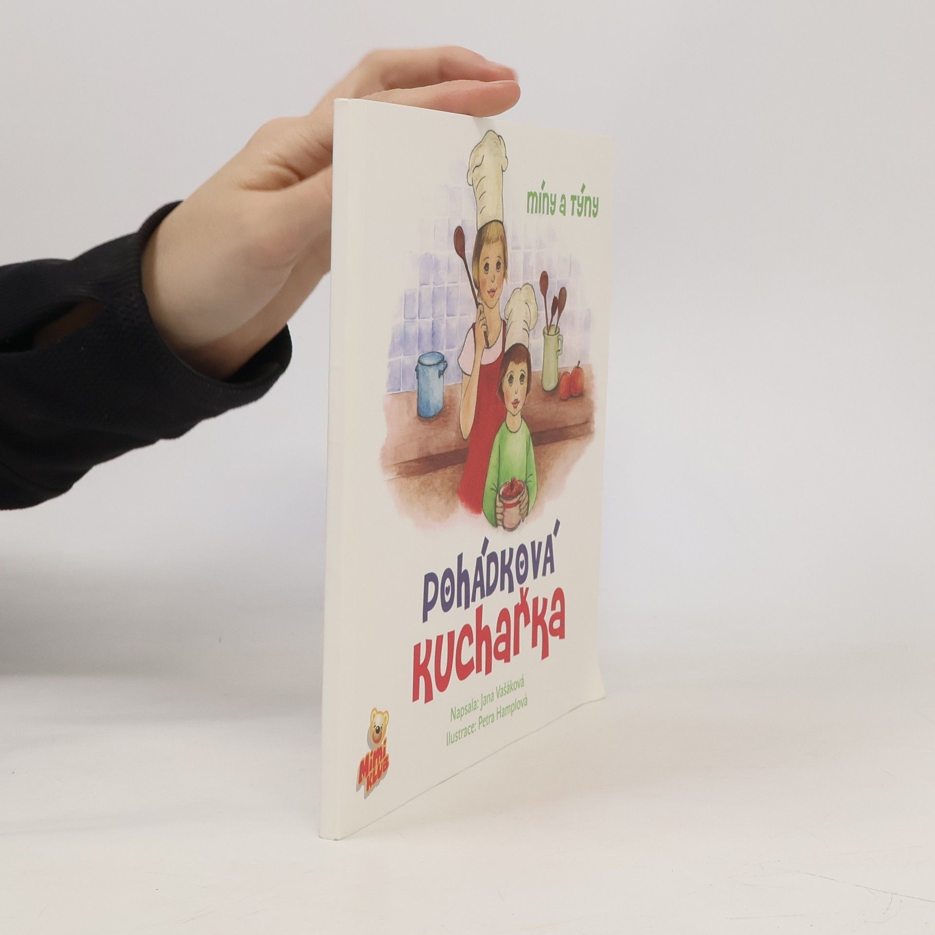 Jana Vašáková Pohádková kuchařka Míny a Týny