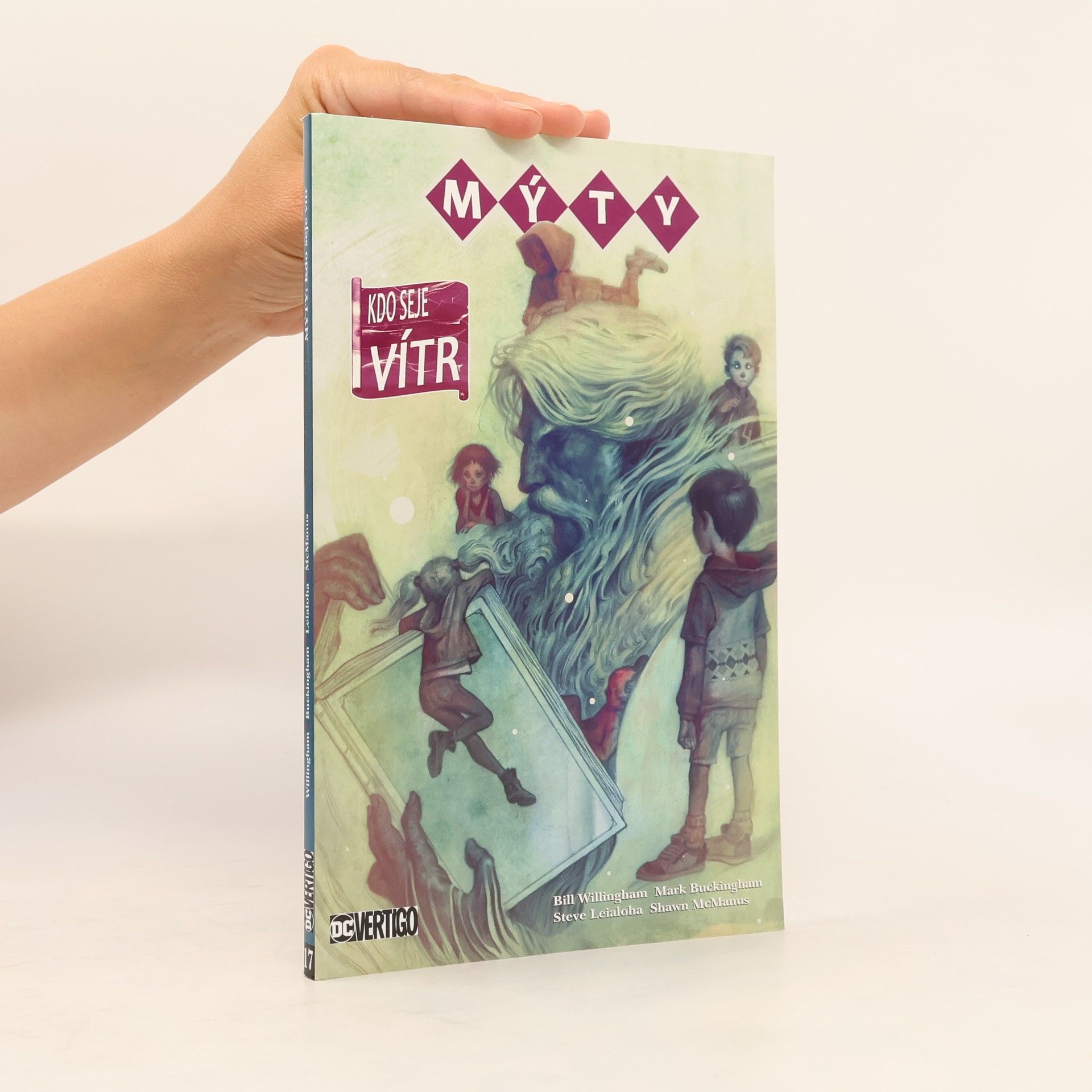 Bill Willingham Mýty: kdo seje vítr