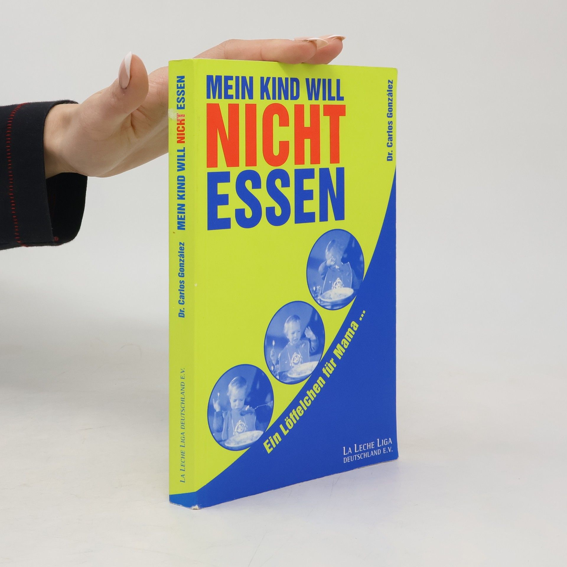 Carlos González Mein Kind will nicht essen