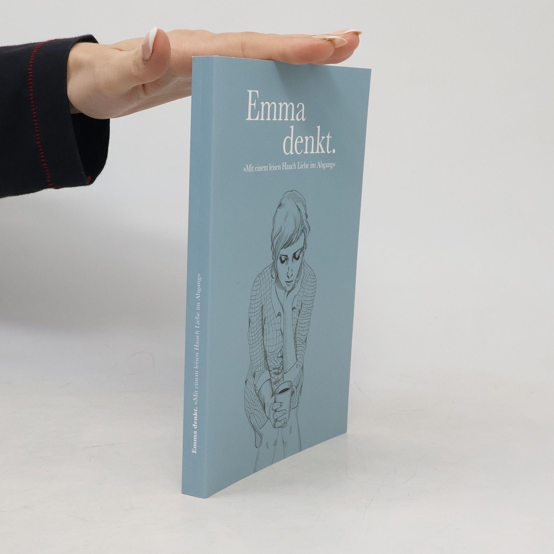 Michele Hügin Emma denkt. Mit einem leisen Hauch Liebe im Abgang