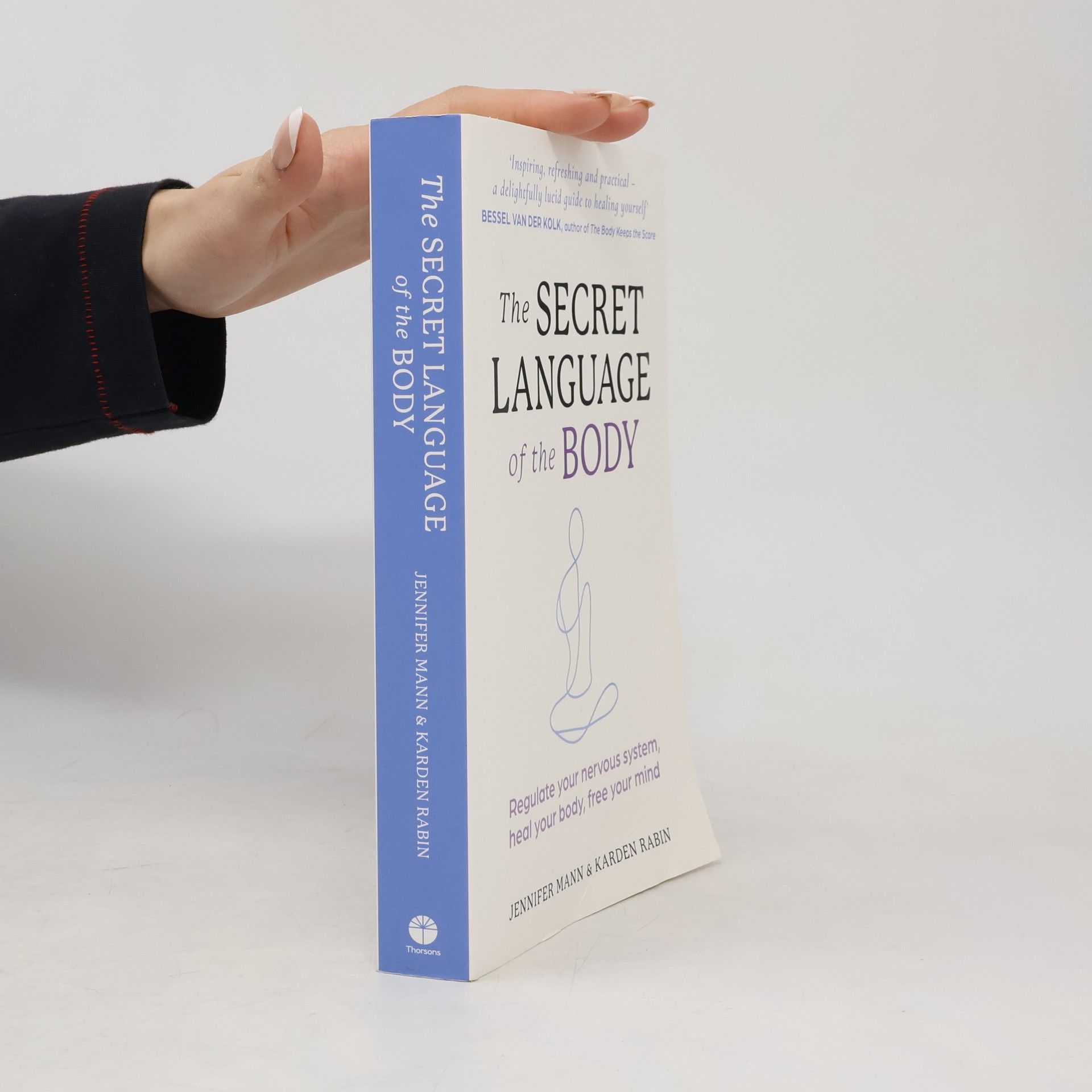 Jennifer K. Mann The Secret Language of the Body