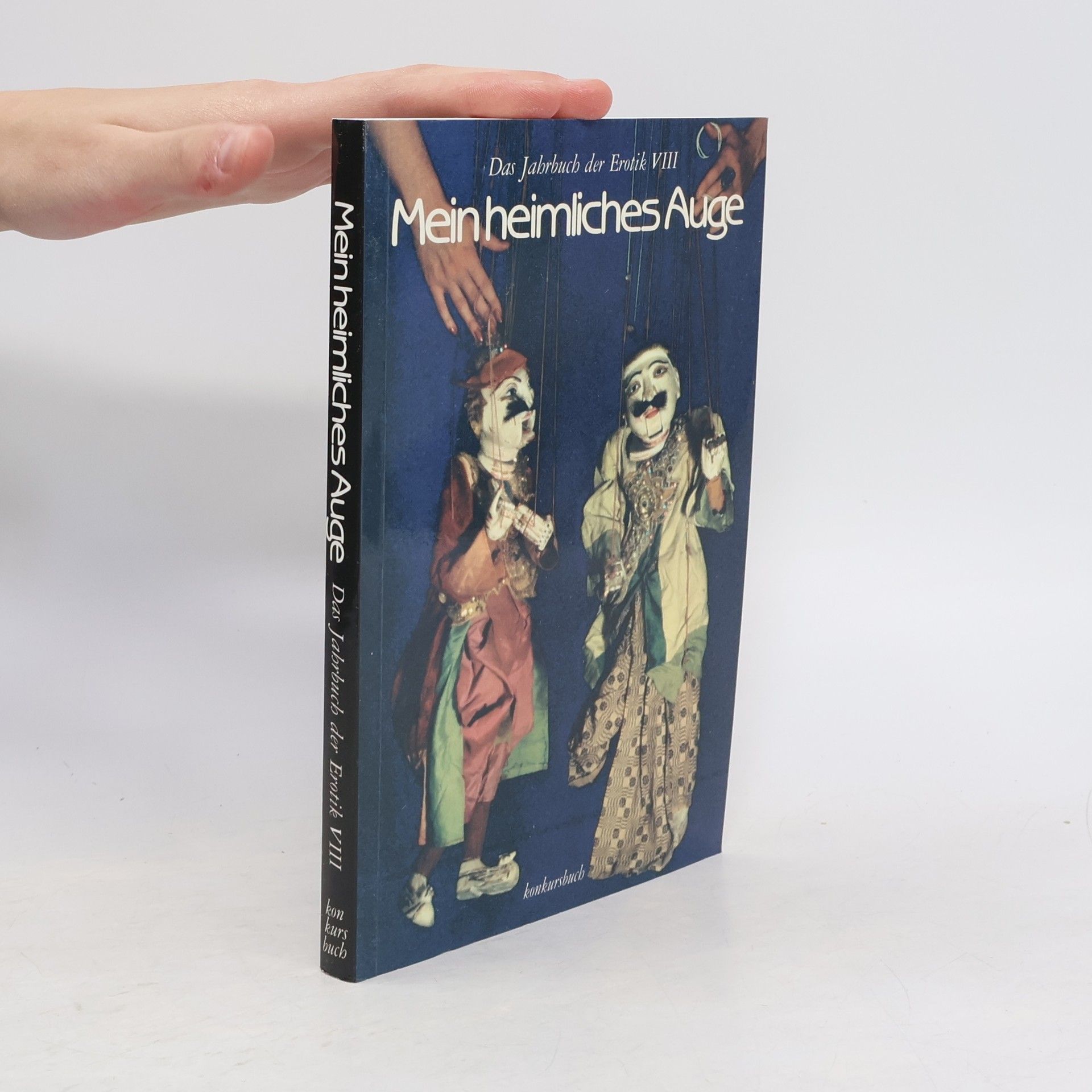 Autorenkollektiv Mein heimliches Auge. Das Jahrbuch der Erotik VIII