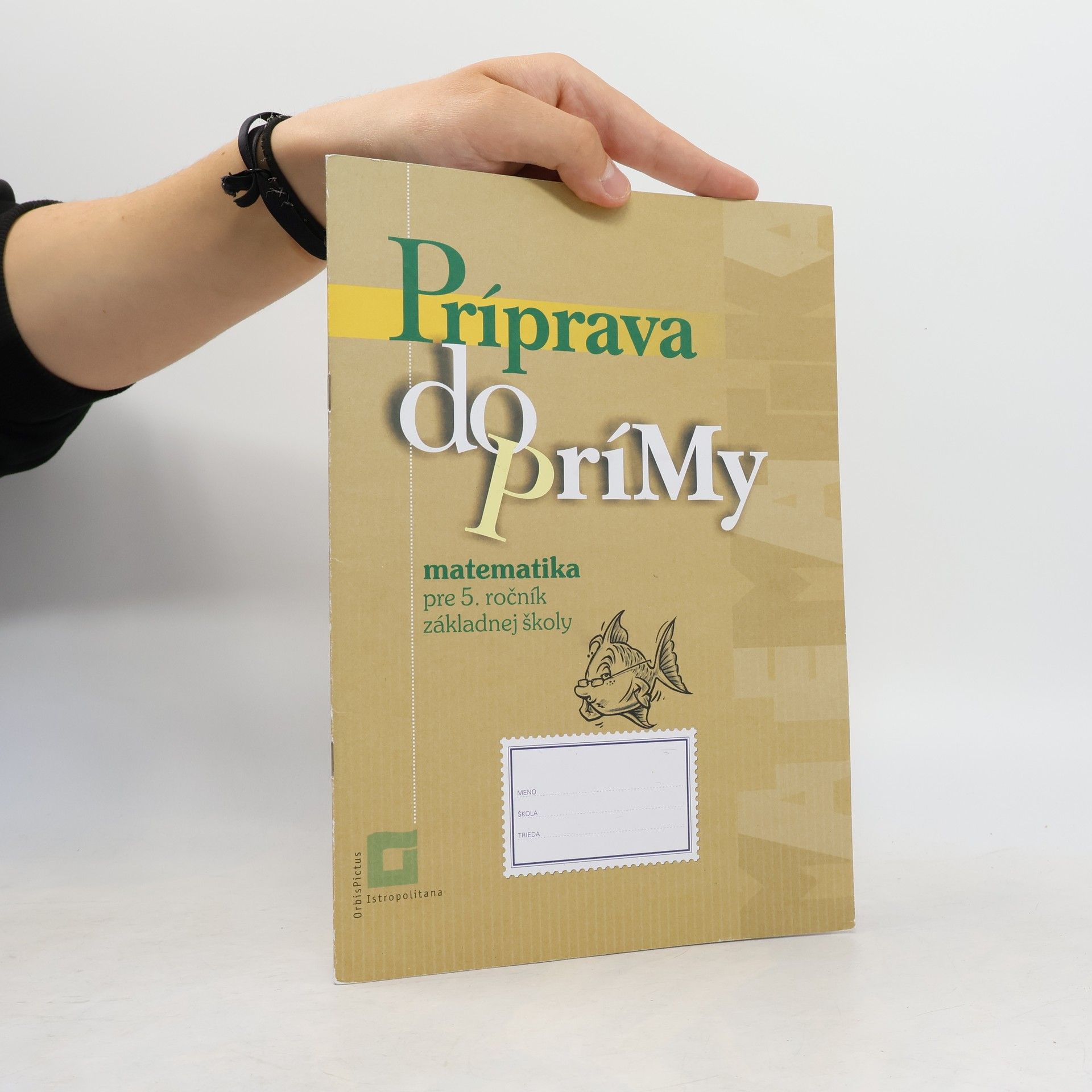 Kolektív autorov Príprava do prímy. Matematika pre 5. ročník základnej školy