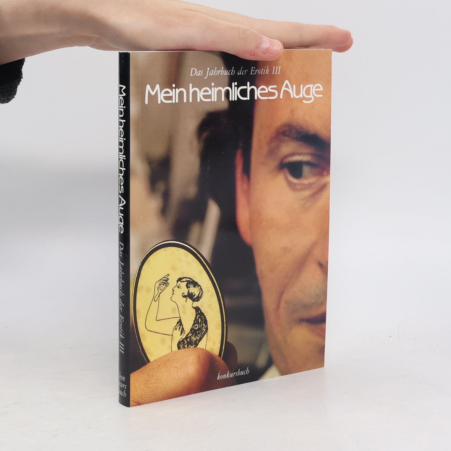 Autorenkollektiv Mein heimliches Auge : das Jahrbuch der Erotik 3