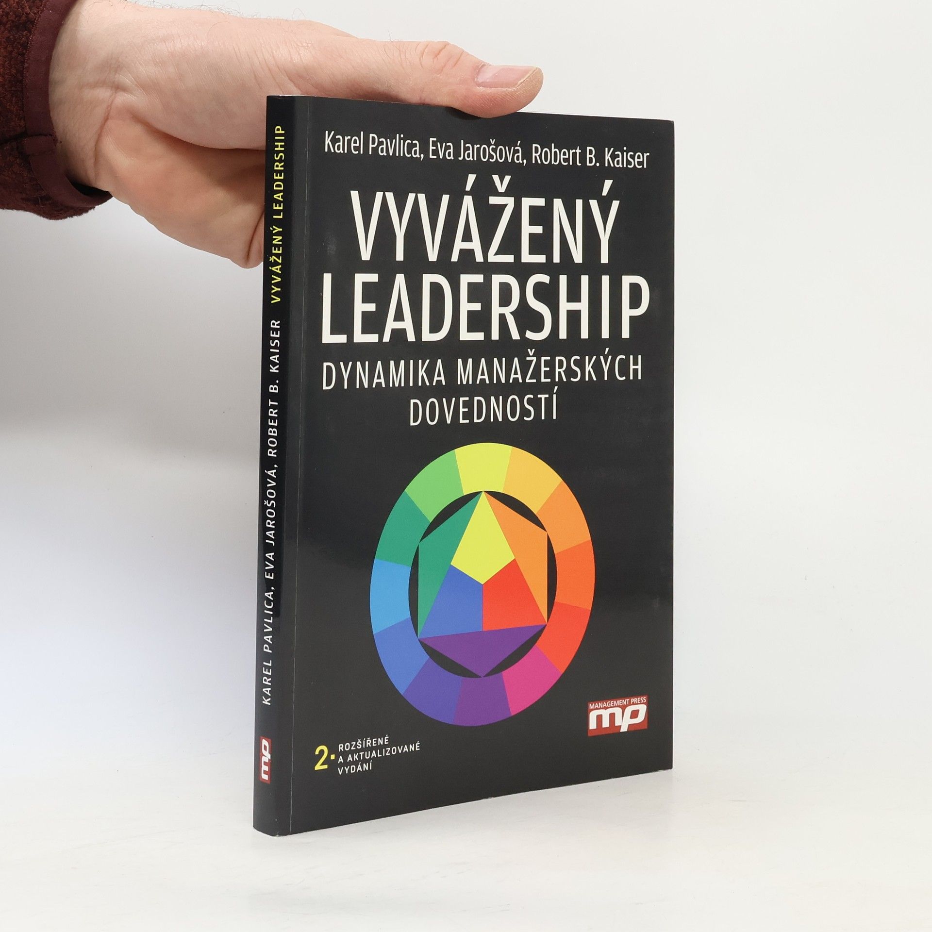 Robert B. Kaiser Vyvážený leadership : dynamika manažerských dovedností