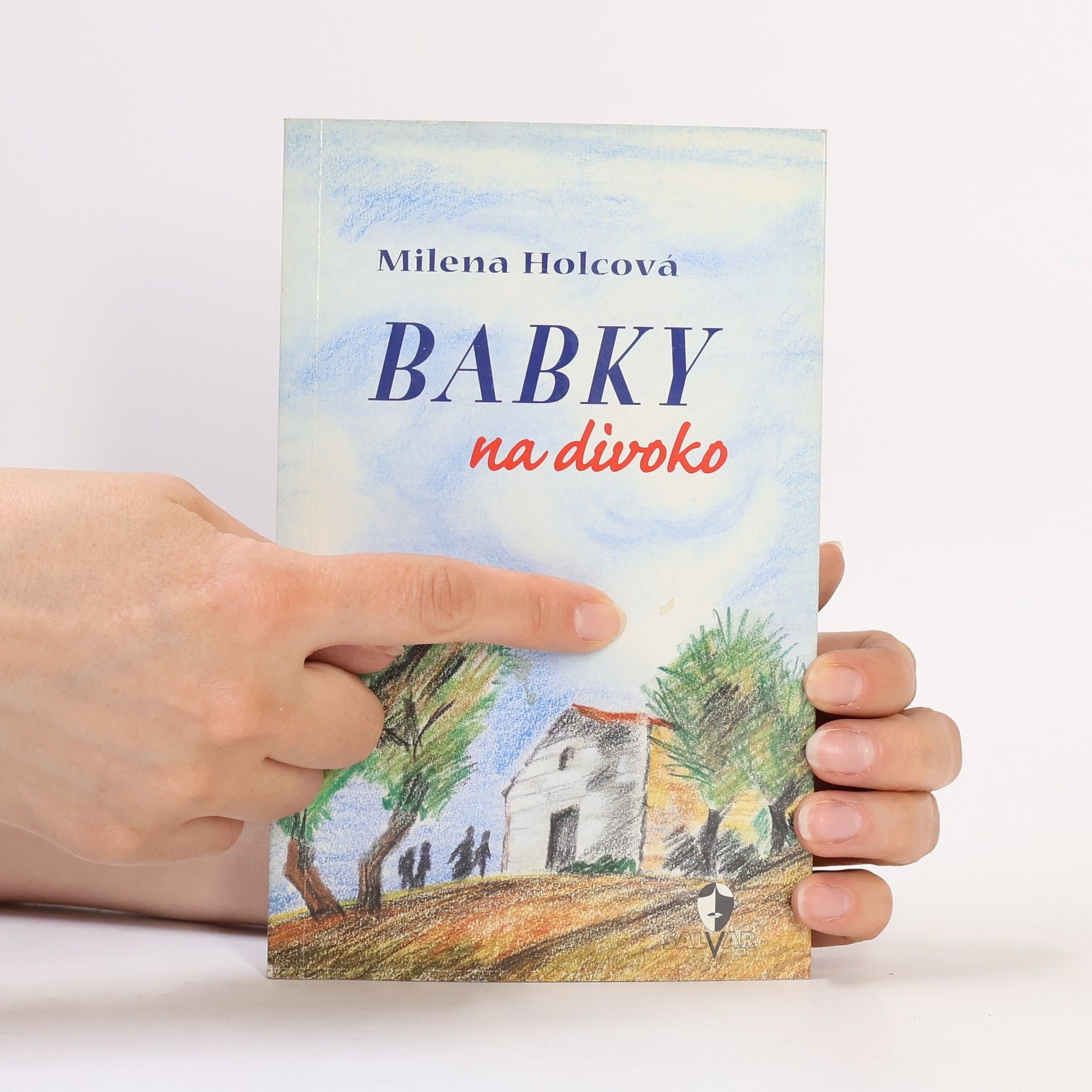 Holcová Milena Babky na divoko