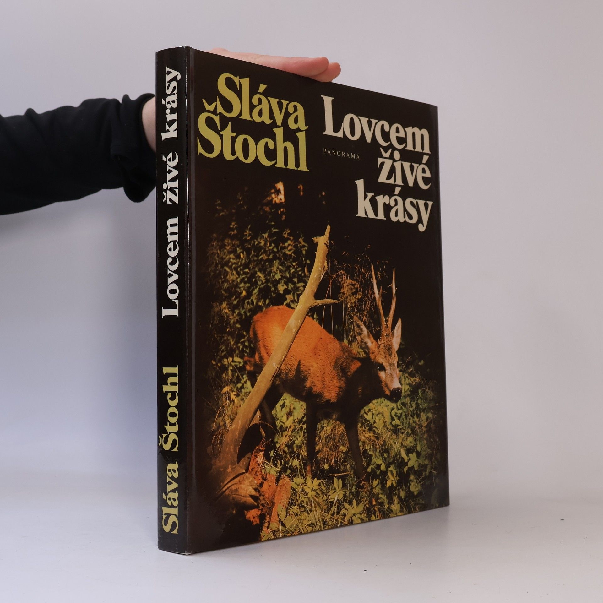 Sláva Štochl Lovcem živé krásy