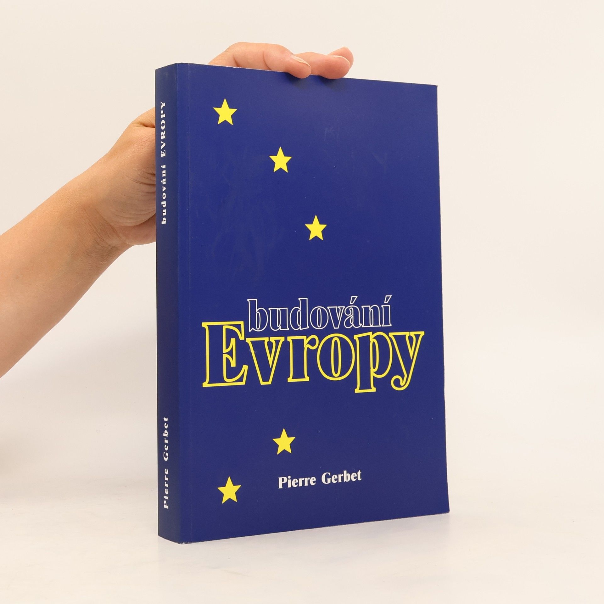 Pierre Gerbet Budování Evropy