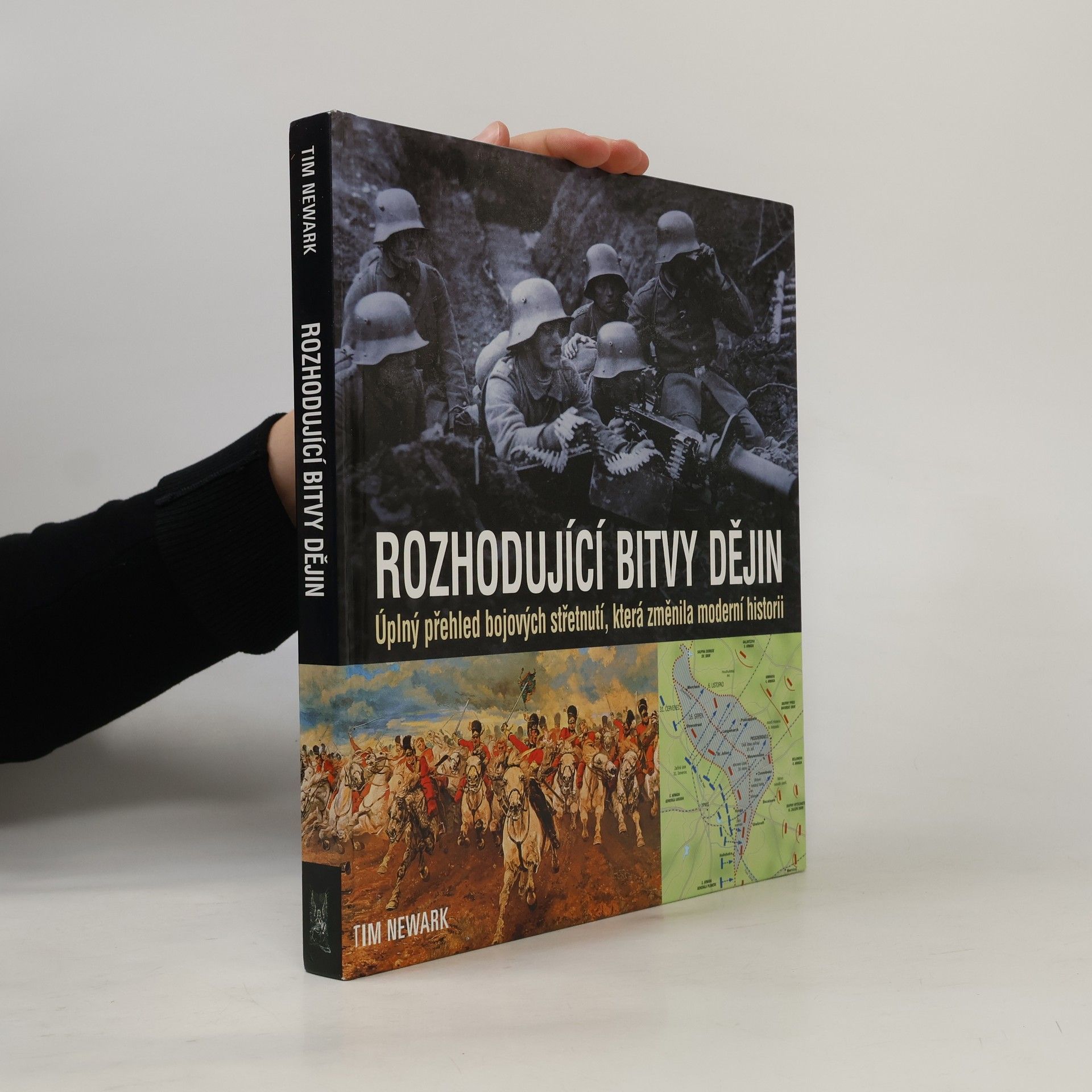 Tim Newark Rozhodující bitvy dějin