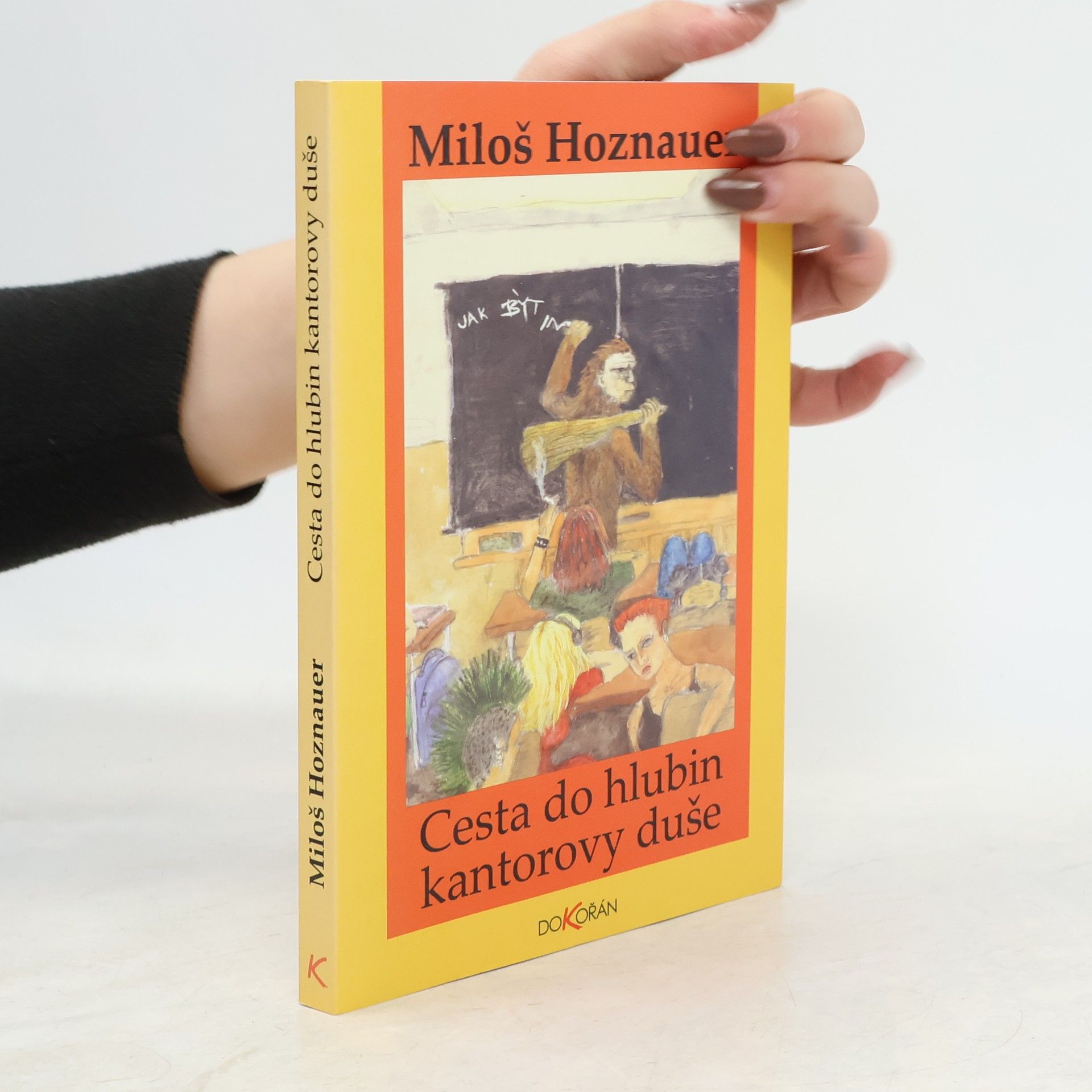 Miloš Hoznauer Cesta do hlubin kantorovy duše