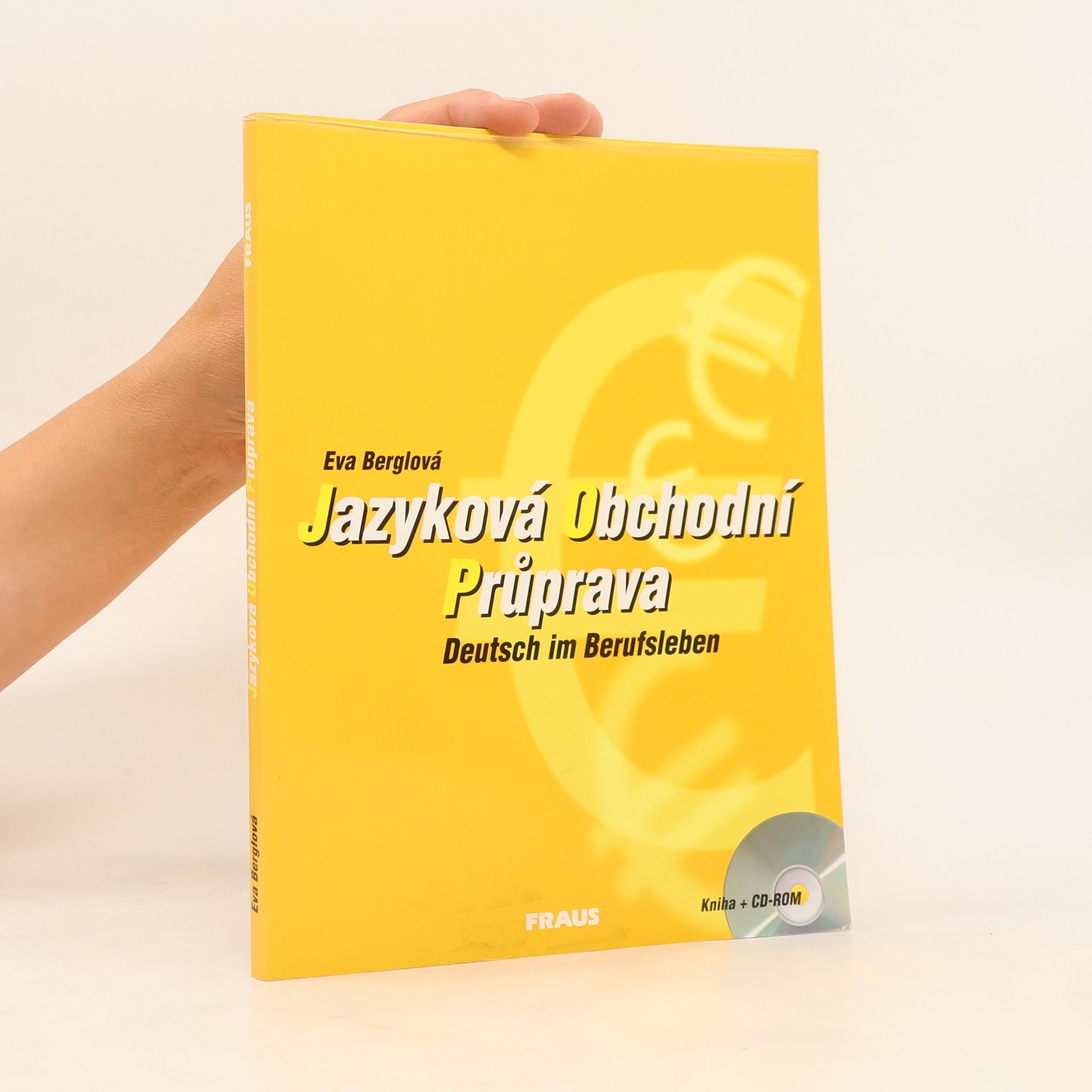 Eva Berglová Jazyková obchodní průprava. Deutsch im Berufsleben