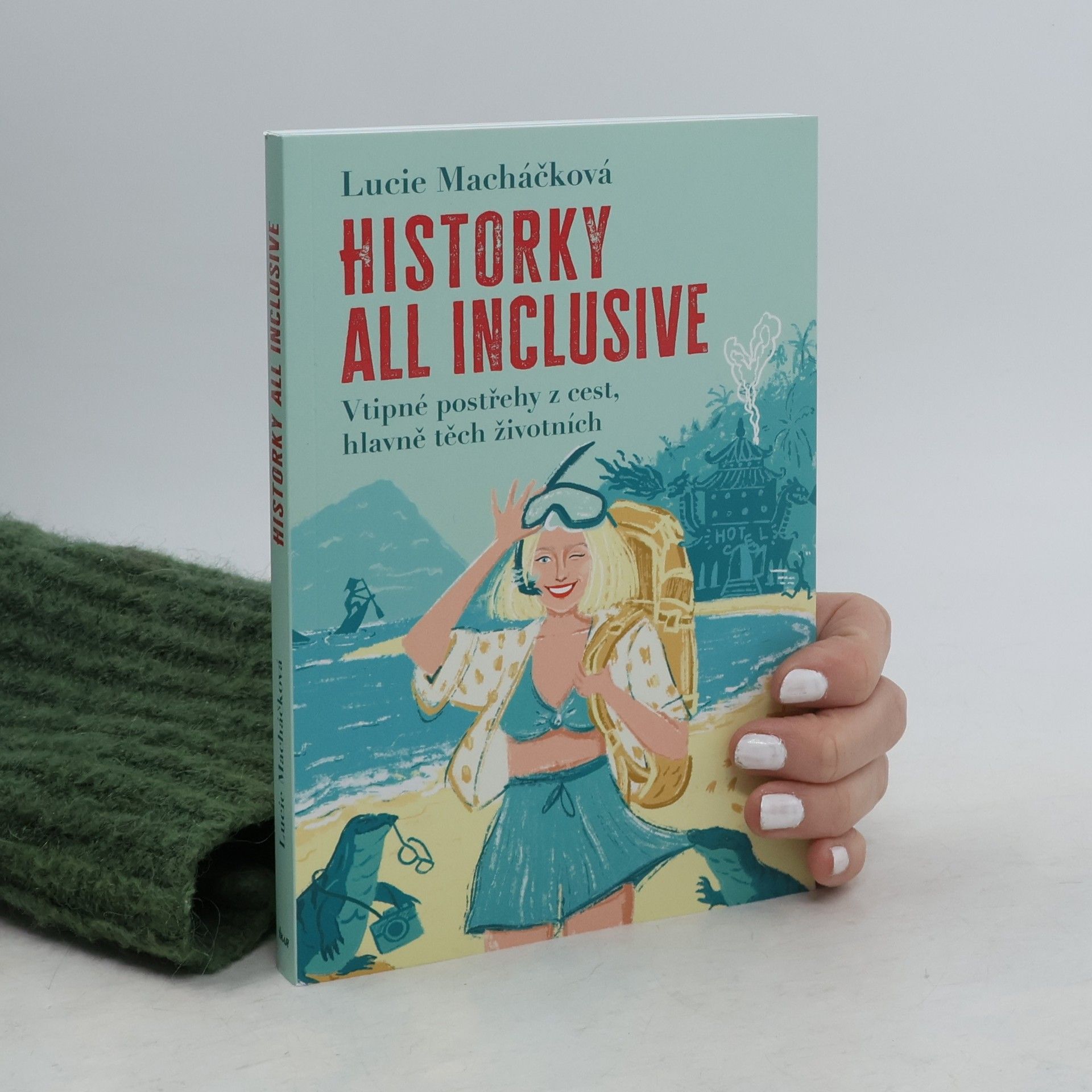 Lucie Macháčková Historky all inclusive