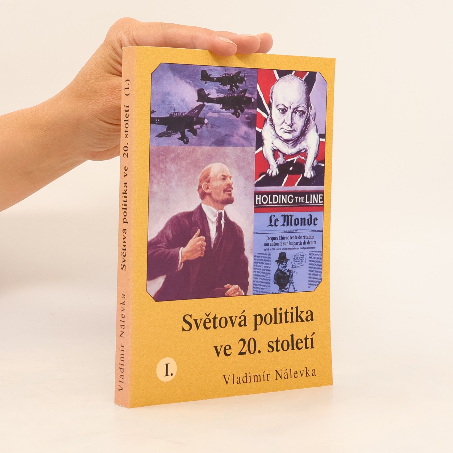 Vladimír Nálevka Světová politika ve 20. století I