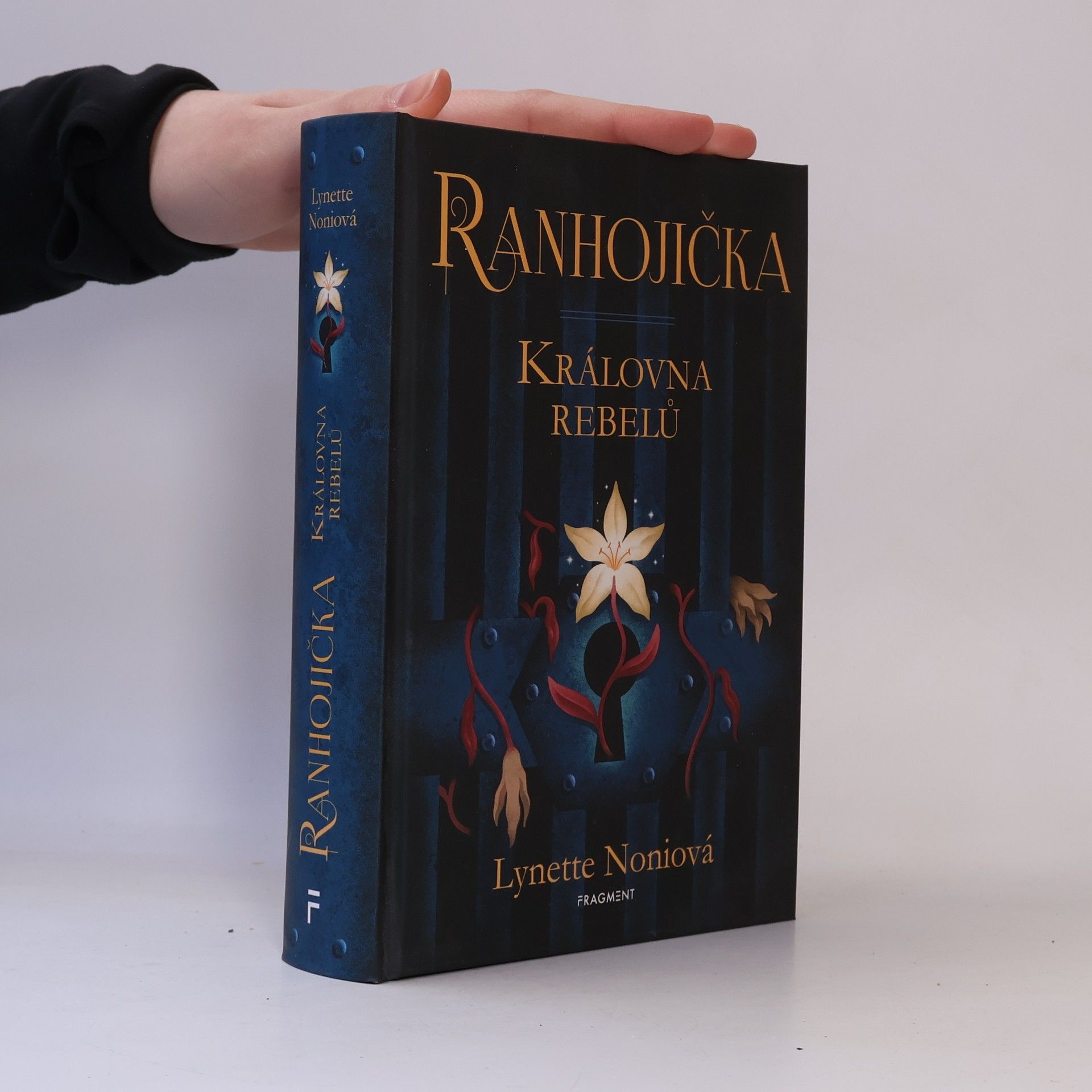 Lynette Noni Ranhojička. Královna rebelů
