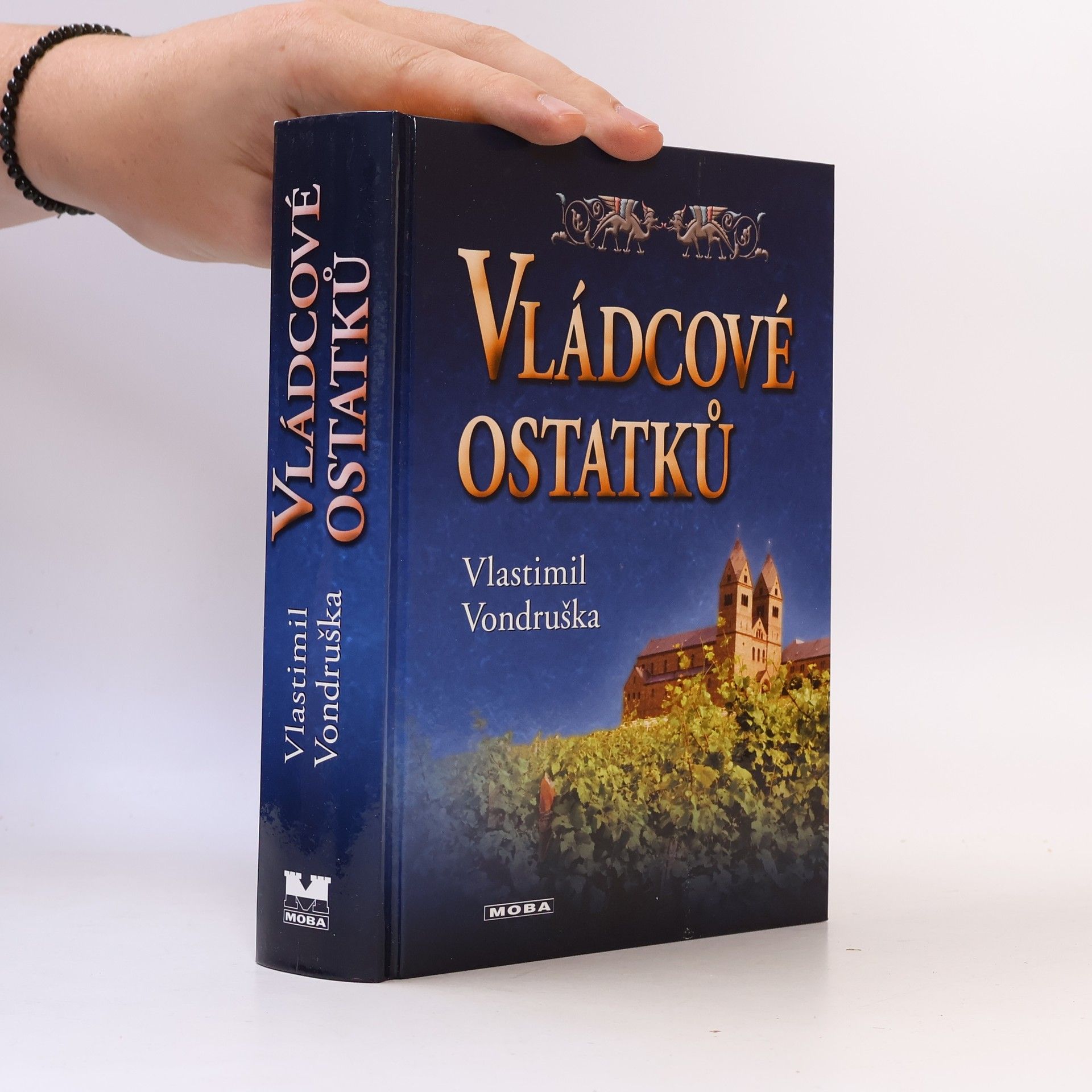 Vlastimil Vondruška Vládcové ostatků