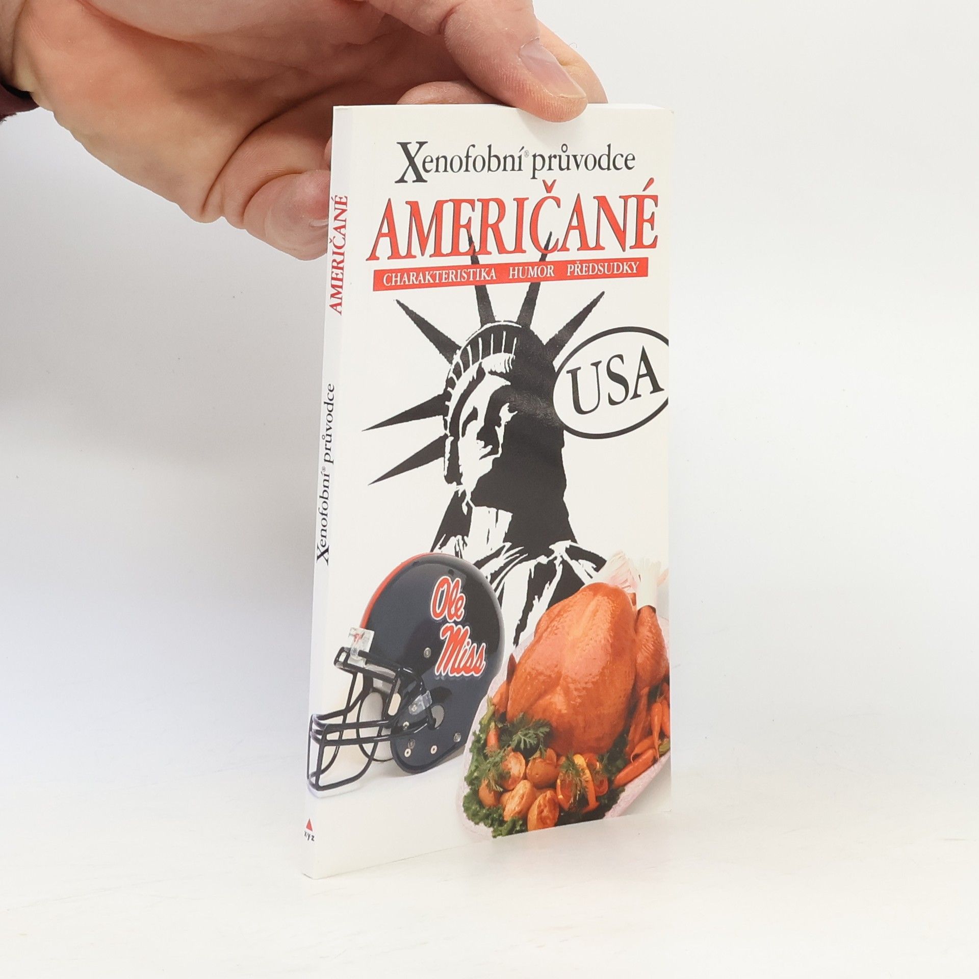 Stephanie Faul Američané. Xenofobní průvodce