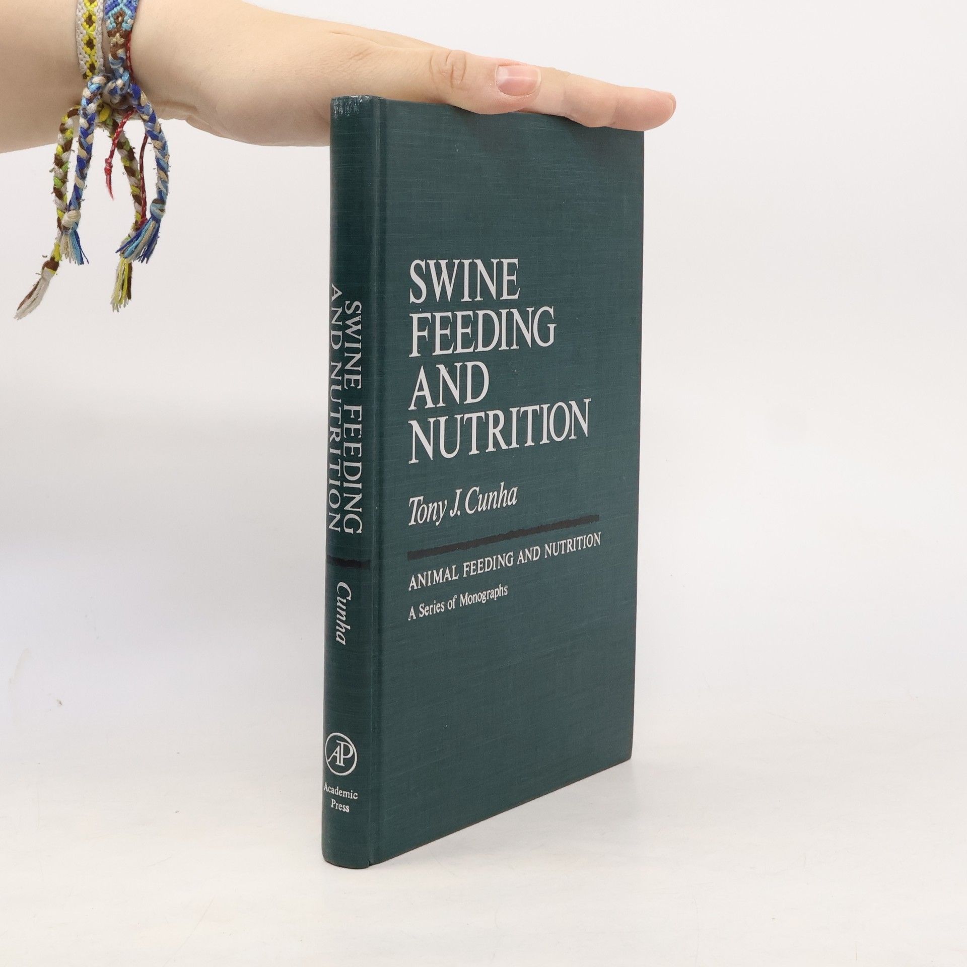 Tony J. Cunha Animal Feeding and Nutrition: Swine Feeding and Nutrition