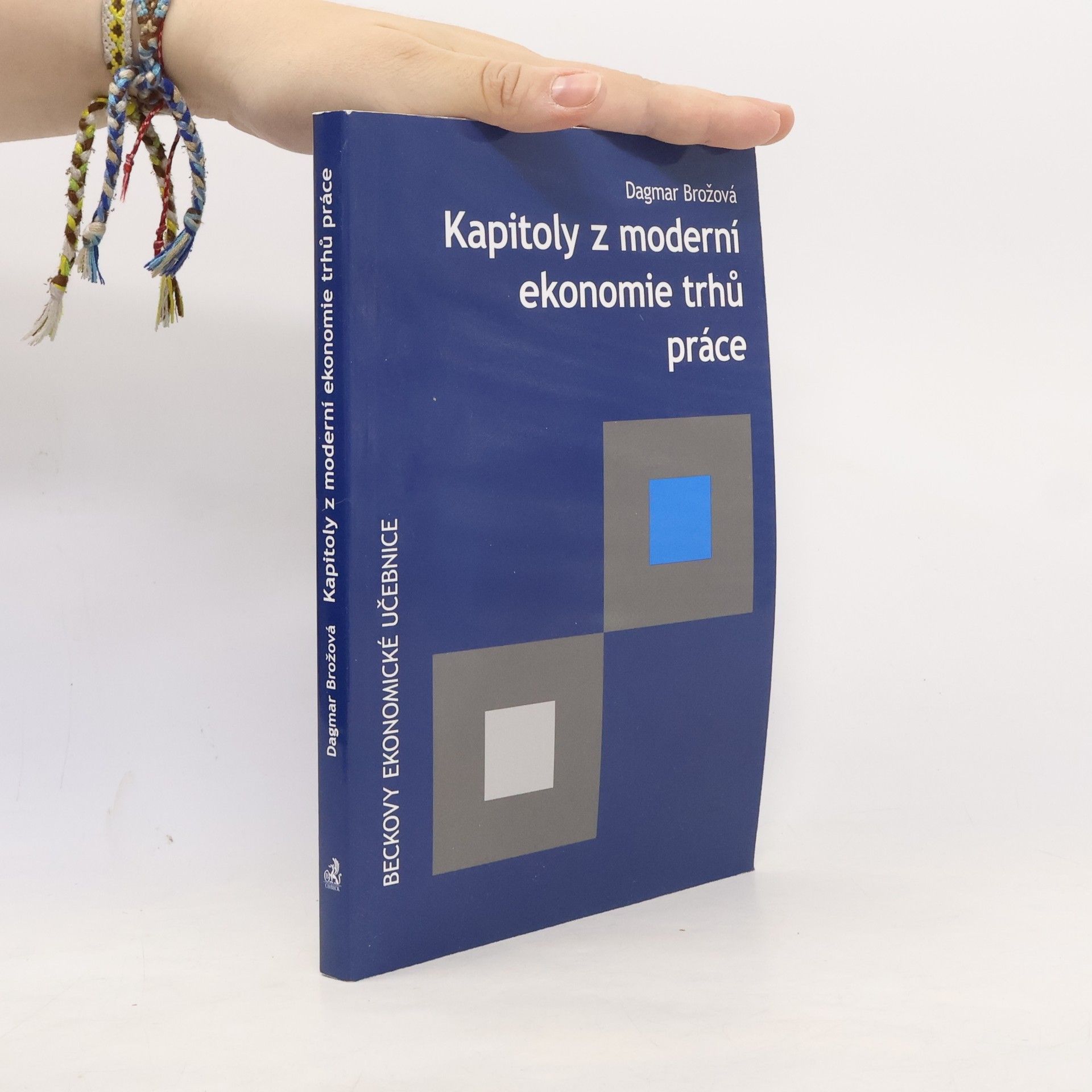 Dagmar Brožová Kapitoly z moderní ekonomie trhů práce