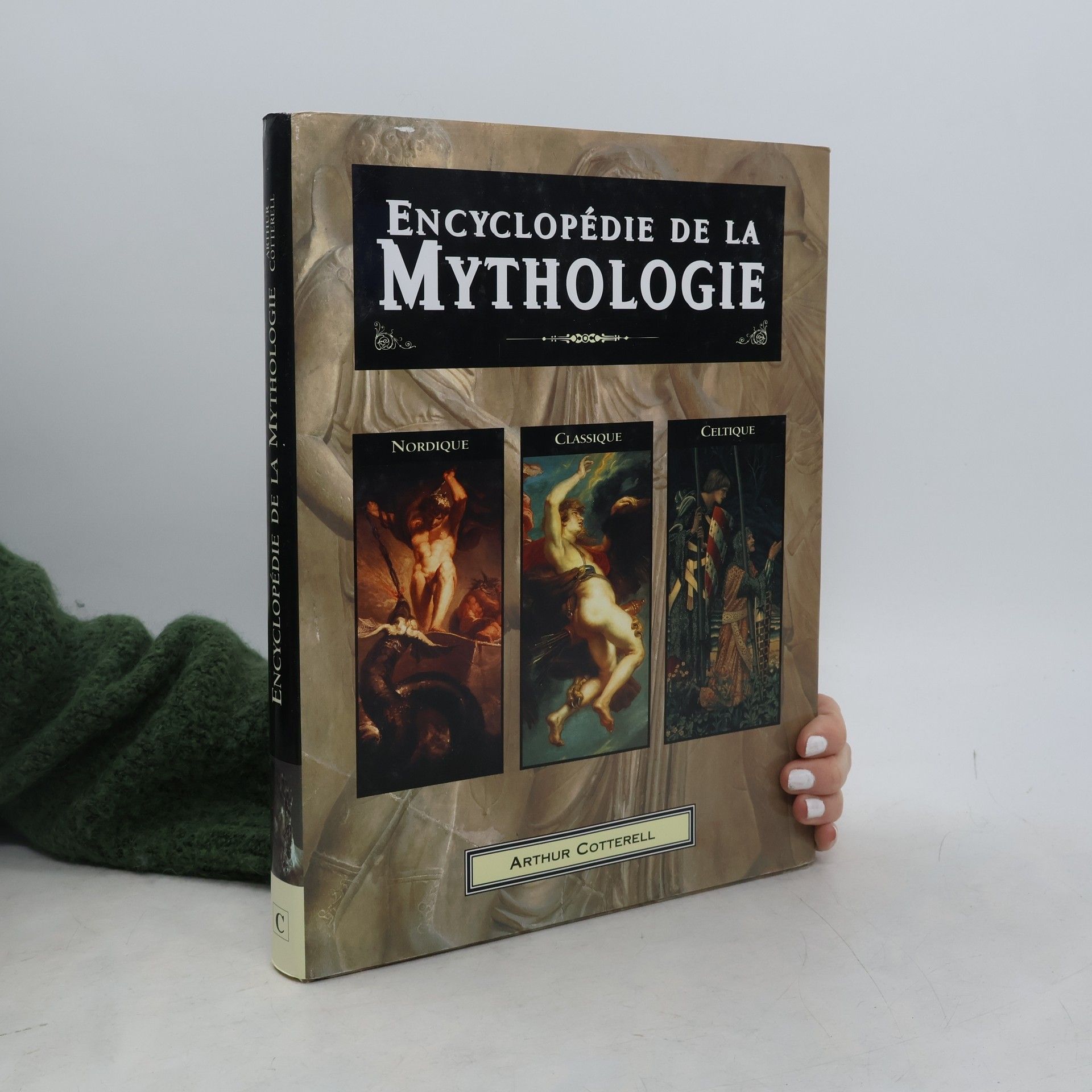 Arthur Cotterell Encyclopédie de la mythologie