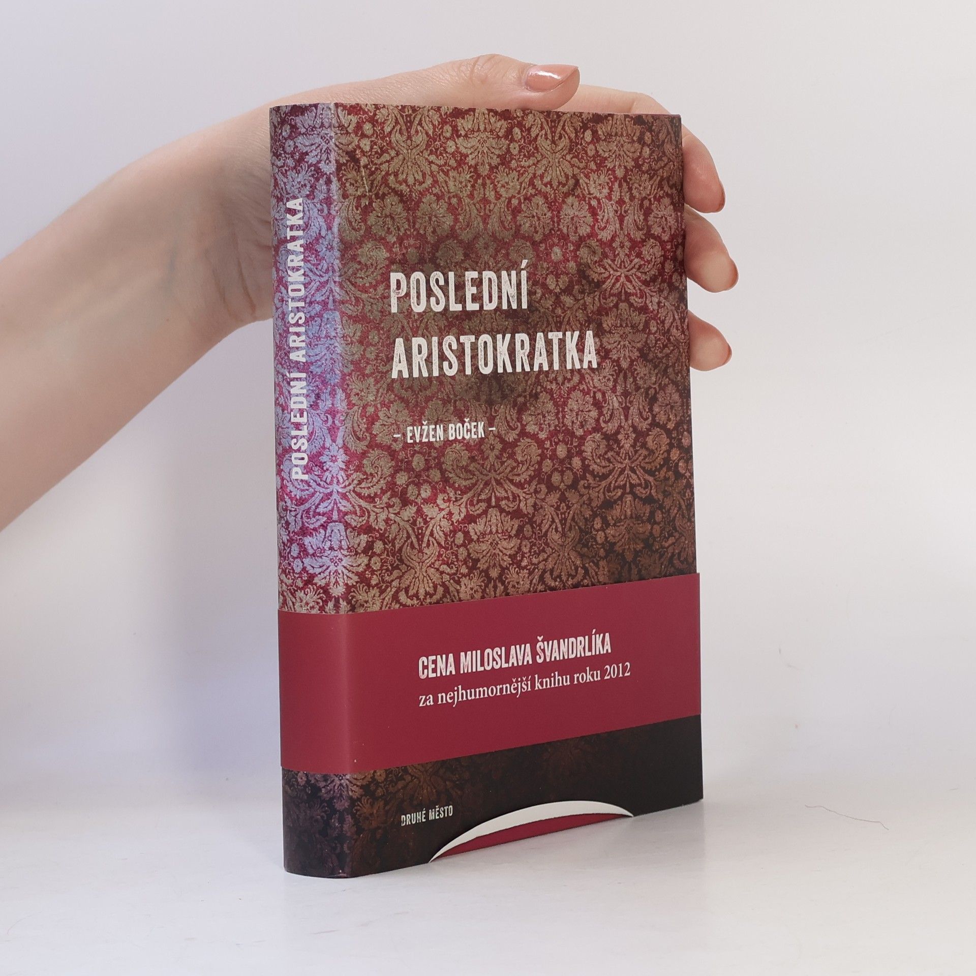 Evžen Boček Poslední aristokratka