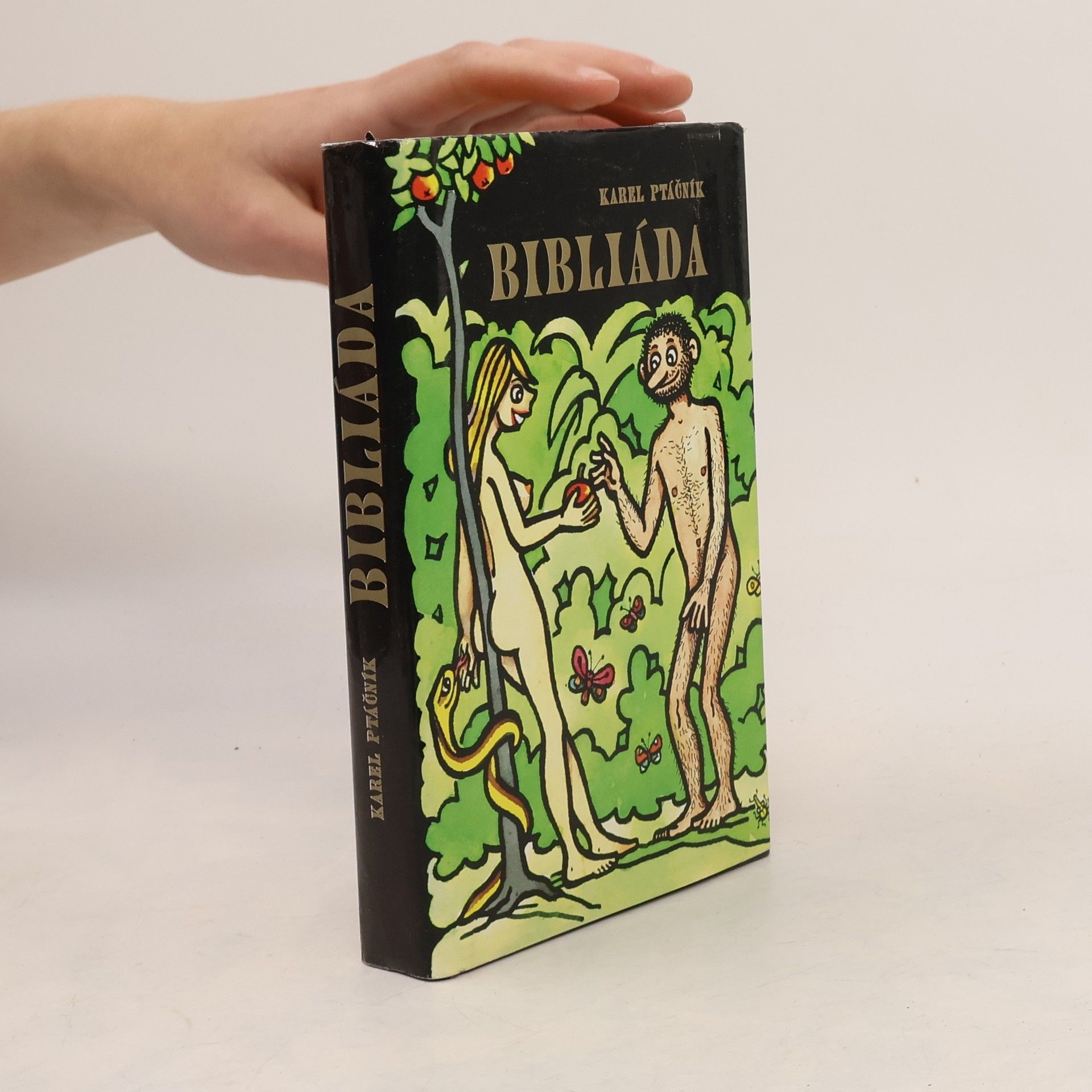 Karel Ptáčník Bibliáda, aneb, Příběhy z nejstarších poněkud jinak