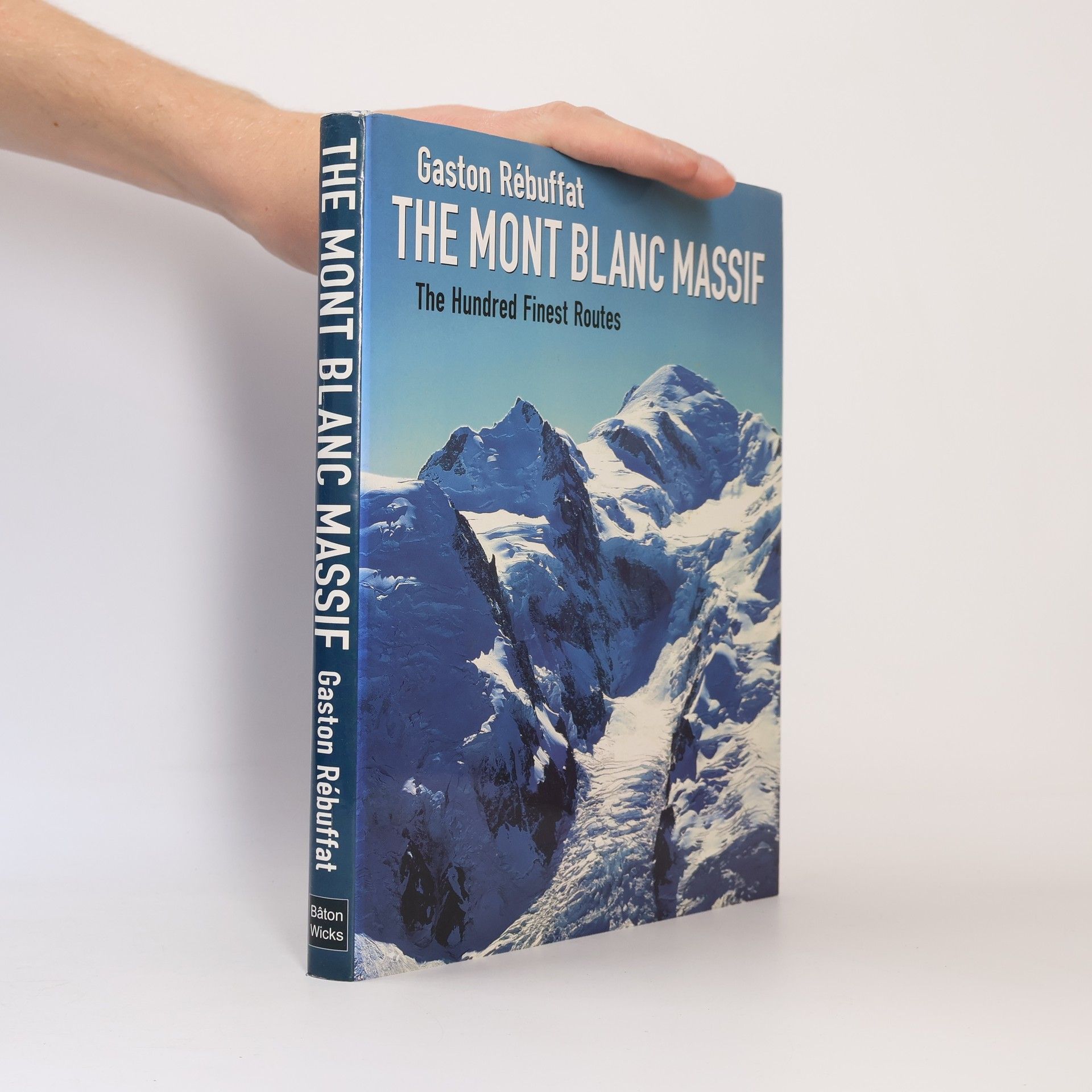 Gaston Rébuffat The Mont Blanc Massif