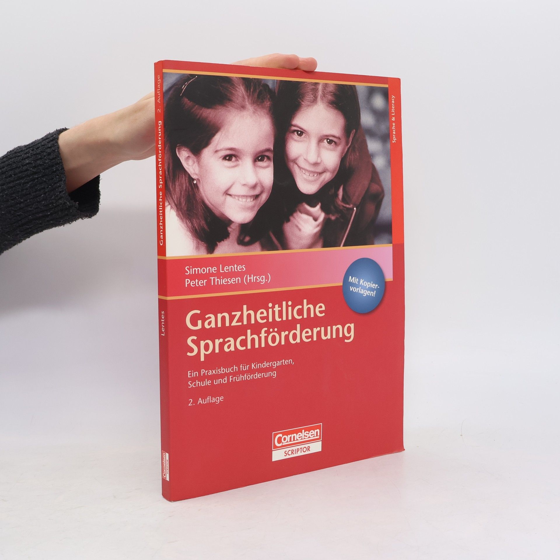 Simone Lentes Ganzheitliche Sprachförderung. Ein Praxisbuch für Kindergarten, Schule und Frühförderung. Buch mit Kopiervorlagen