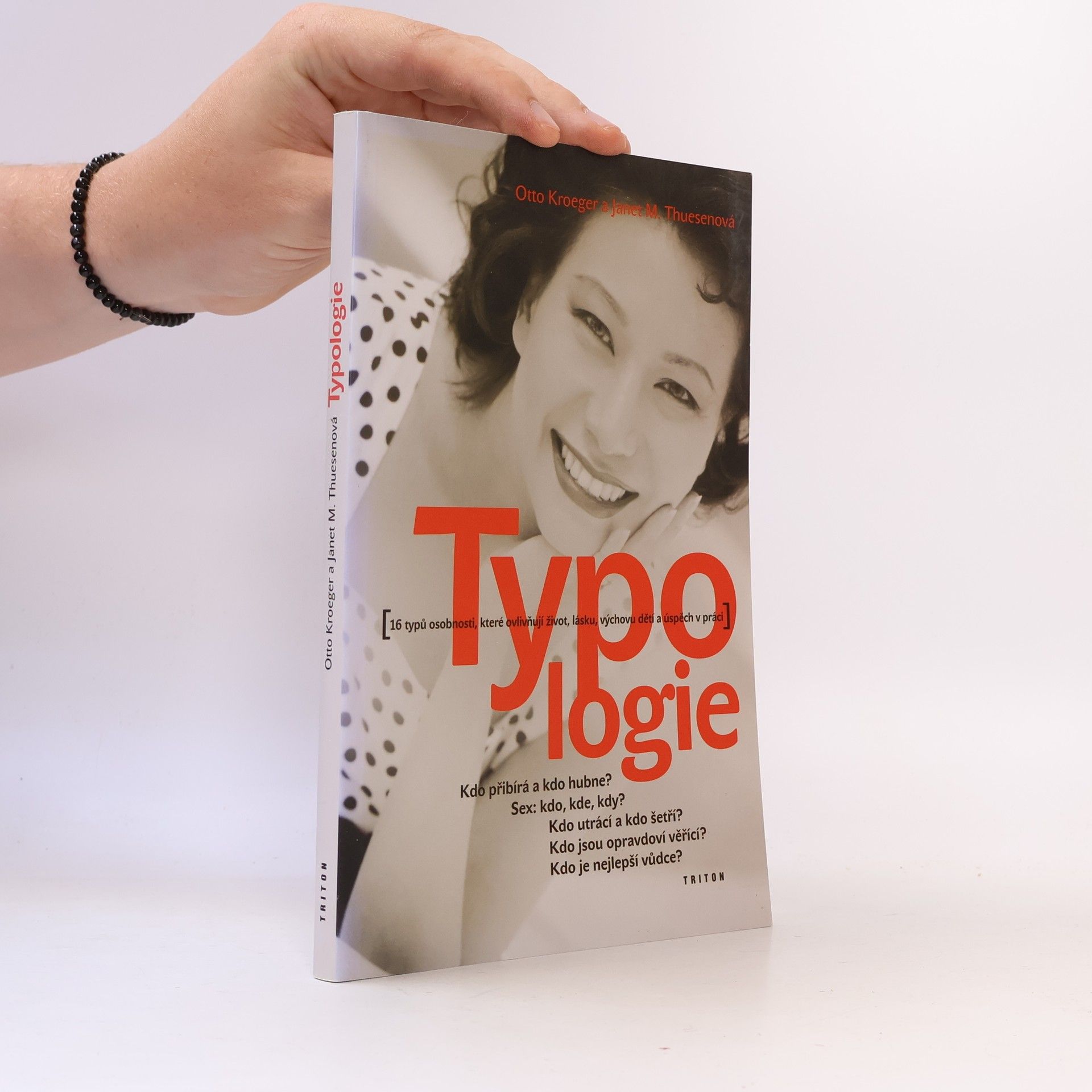 Janet M. Thuesen Typologie. 16 typů osobnosti, které ovlivňují život, lásku a úspěch v práci