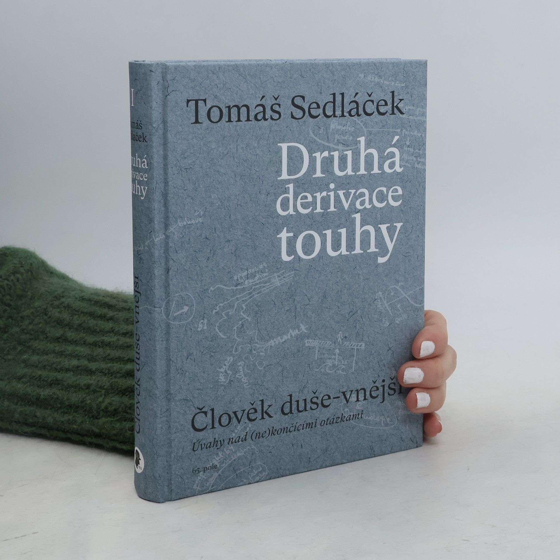 Tomáš Sedláček Druhá derivace touhy. Člověk duše-vnější