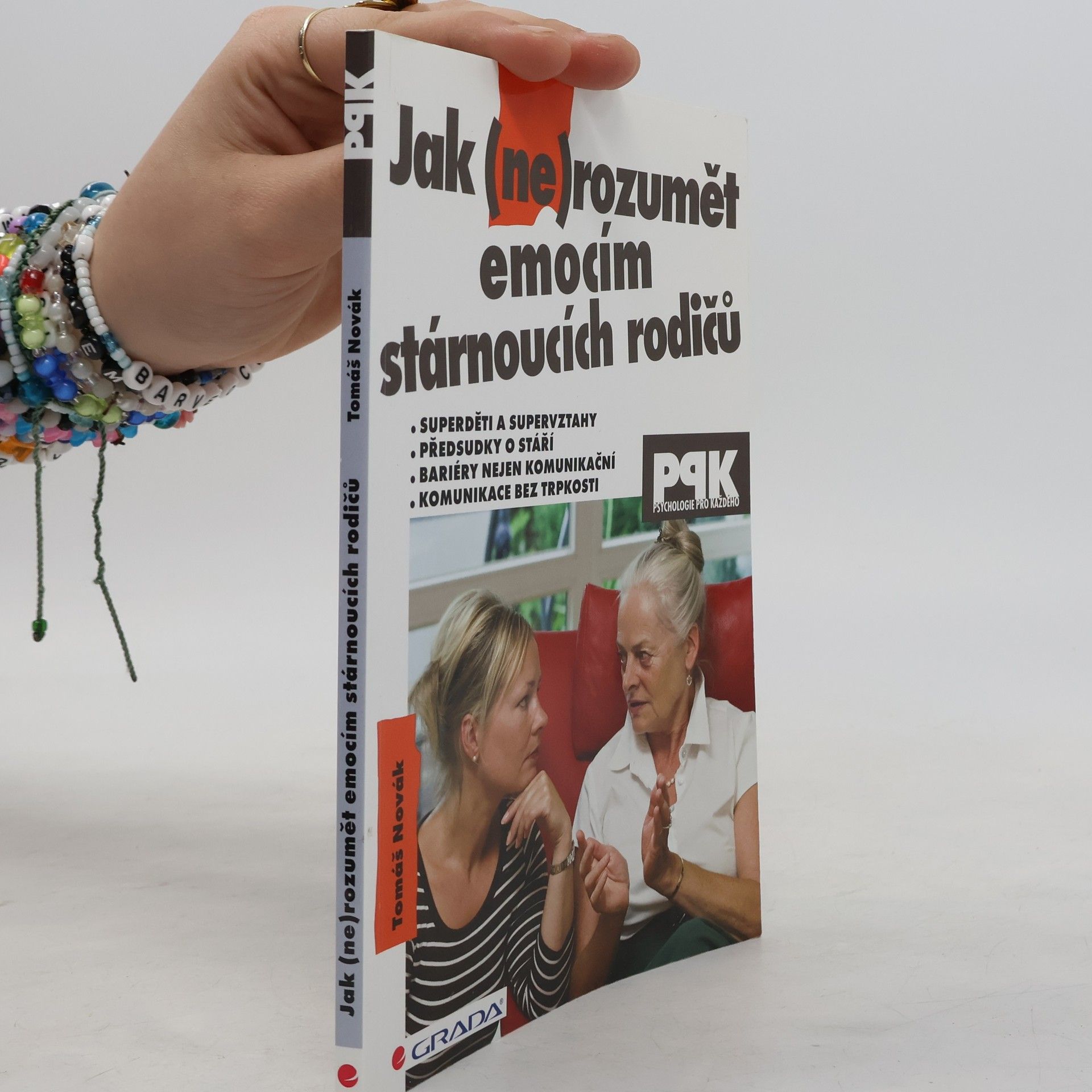 Tomáš Novák Jak (ne)rozumět emocím stárnoucích rodičů
