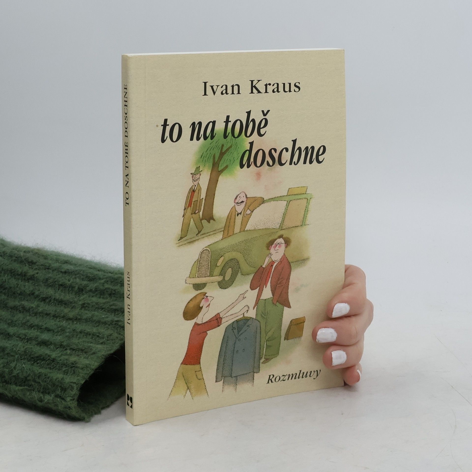 Ivan Kraus To na tobě doschne
