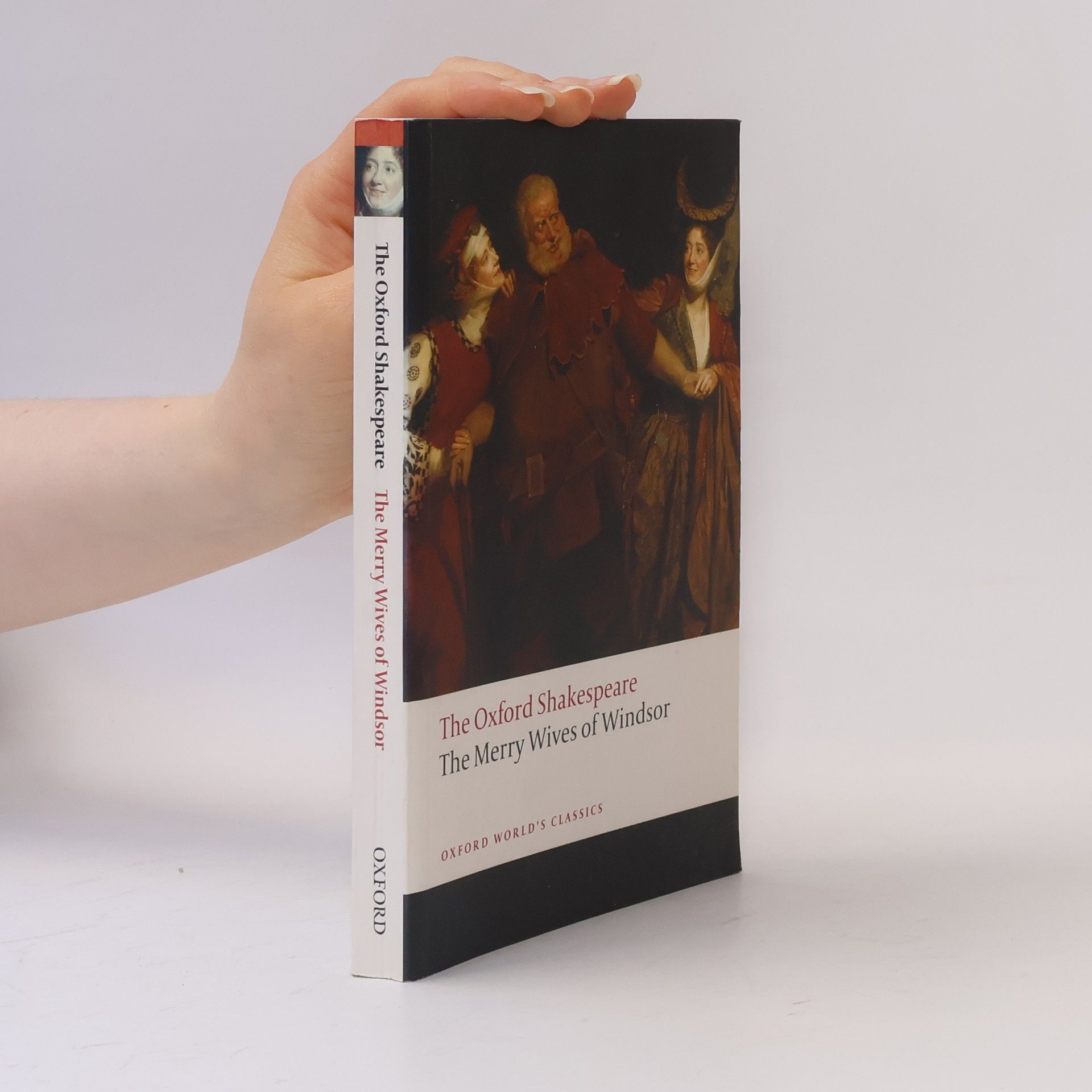 William Shakespeare The Oxford Shakespeare: The Merry Wives of Windsor