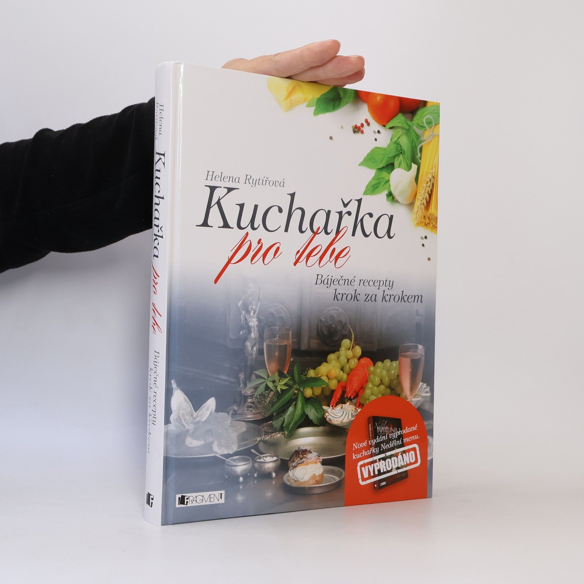 Helena Rytířová Kuchařka pro tebe. Báječné recepty krok za krokem