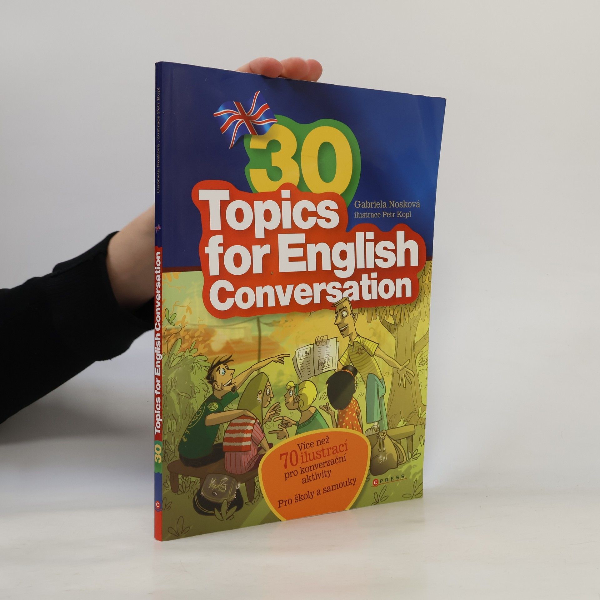 Gabriela Nosková 30 Topics for English Conversation