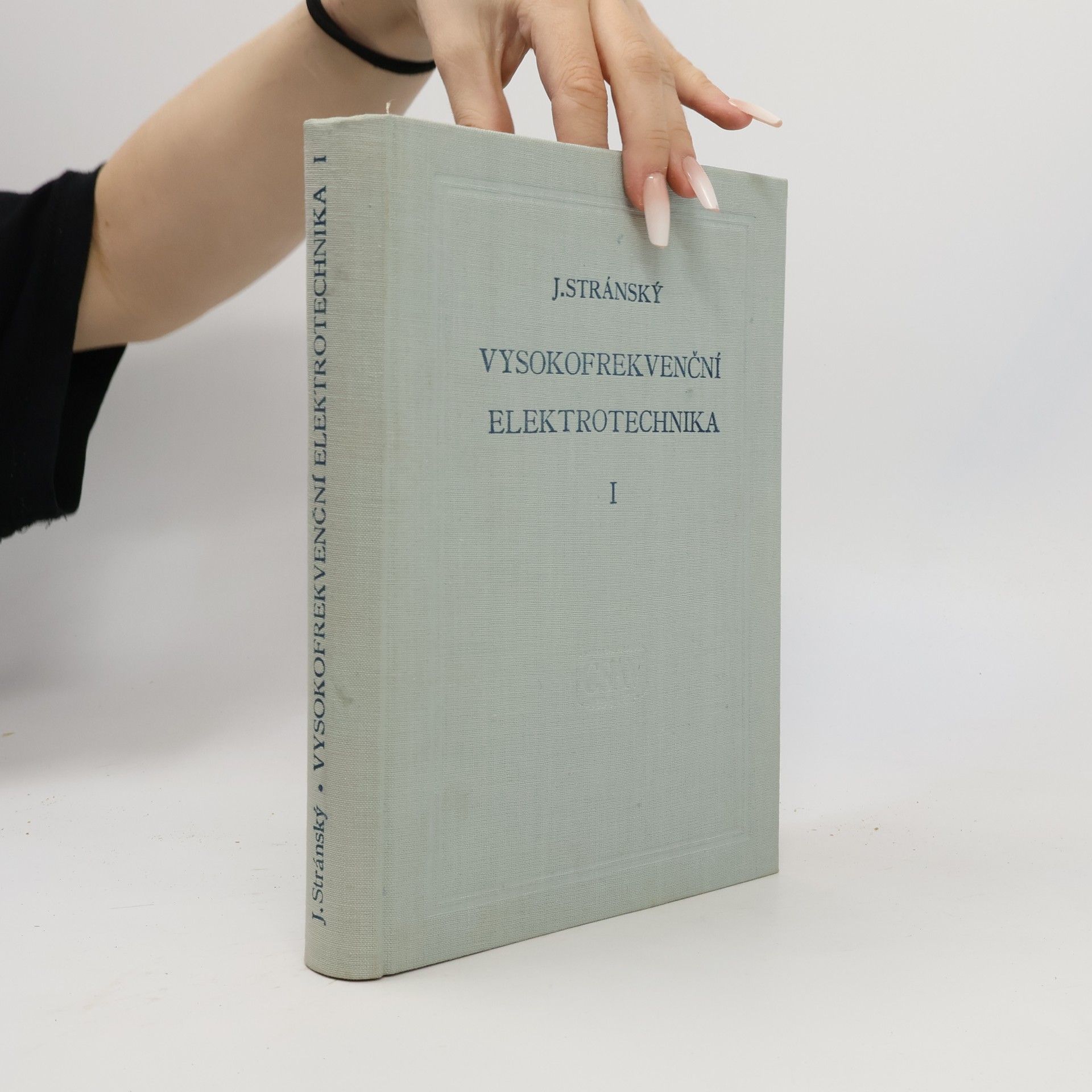 Stránský Josef Vysokofrekvenční elektrotechnika 1
