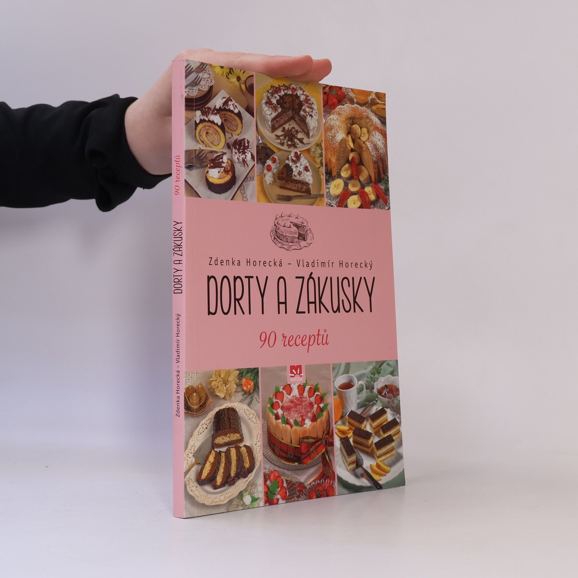 Zdenka Horecká Dorty a zákusky - 90 receptů