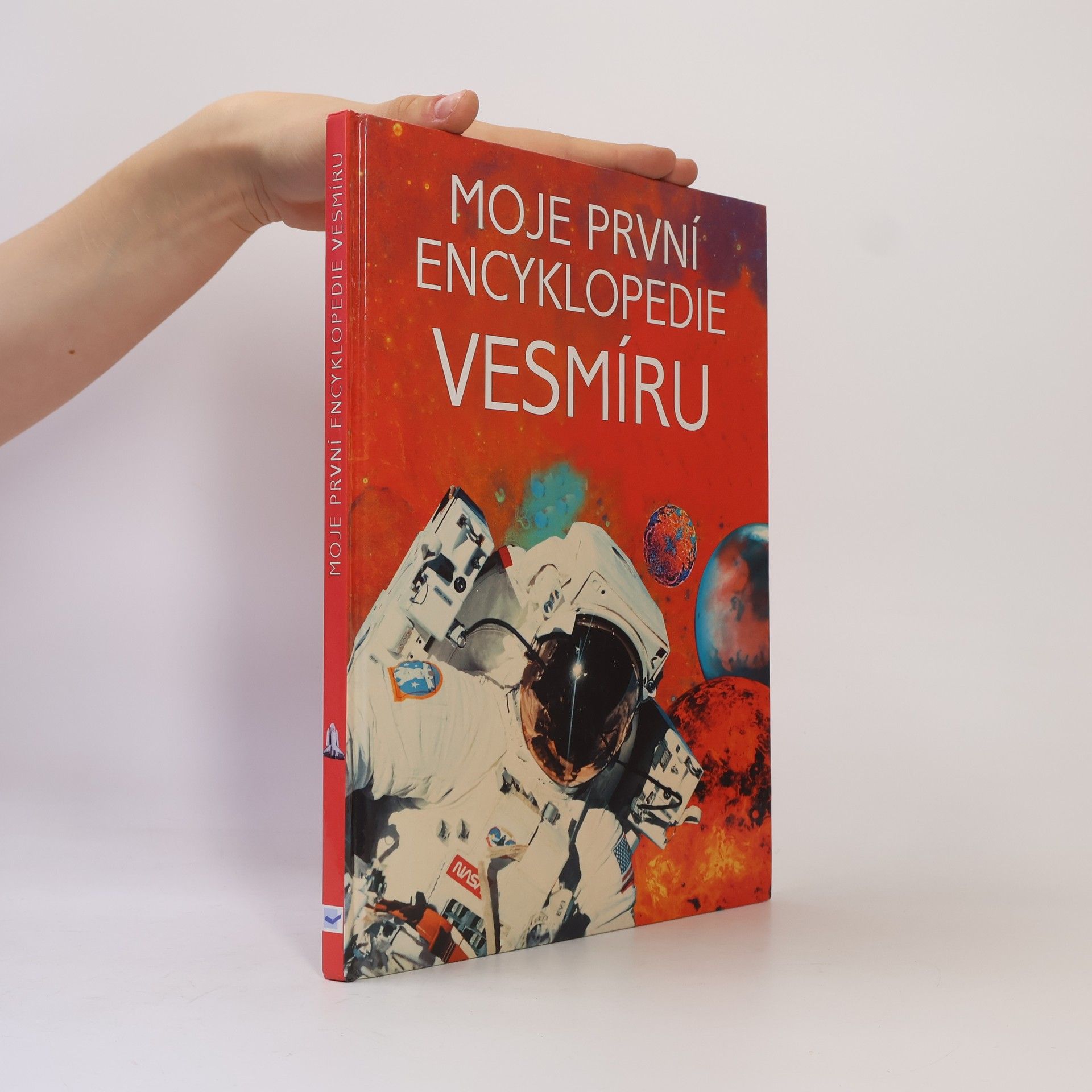 Kolektiv autorů Moje první encyklopedie vesmíru Encyklopedie vesmíru