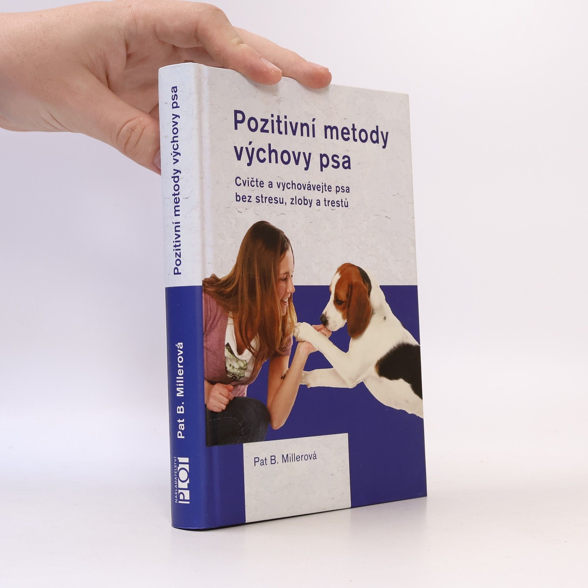 Pat Miller Pozitivní metody výchovy psa