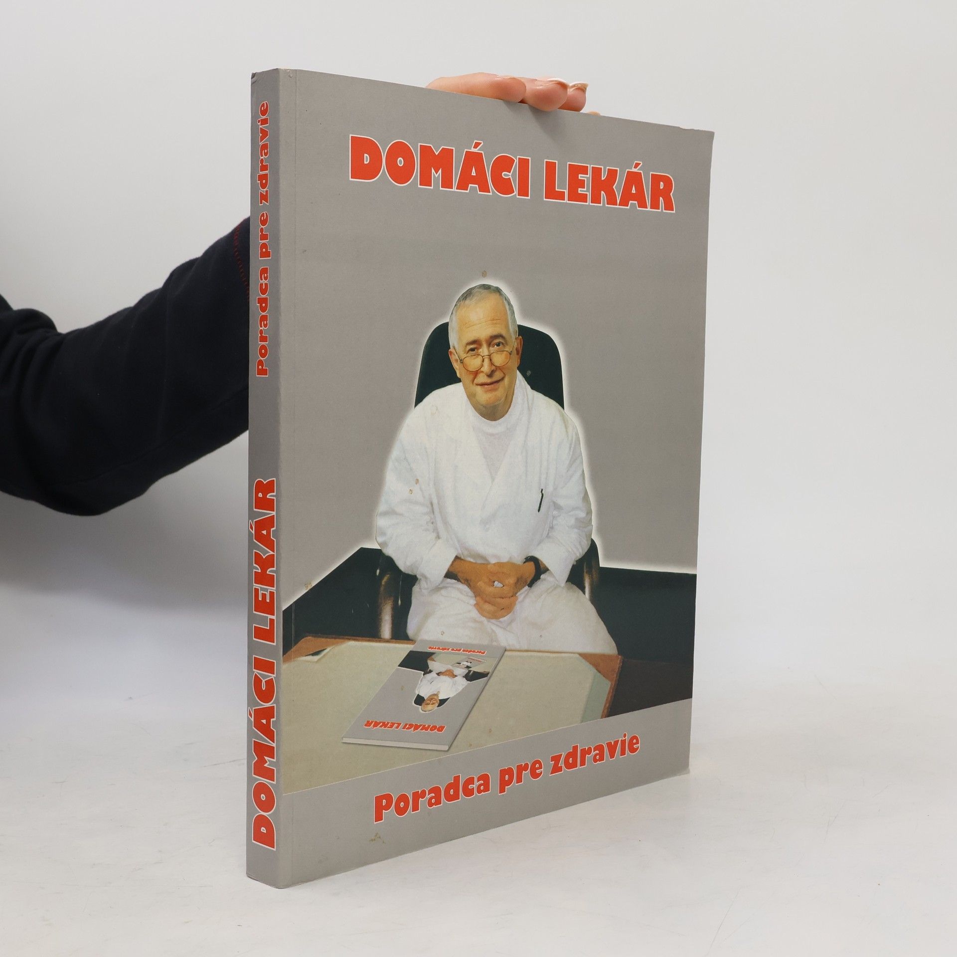 Collectif d'auteurs Domáci lekár. Poradca pre zdravie