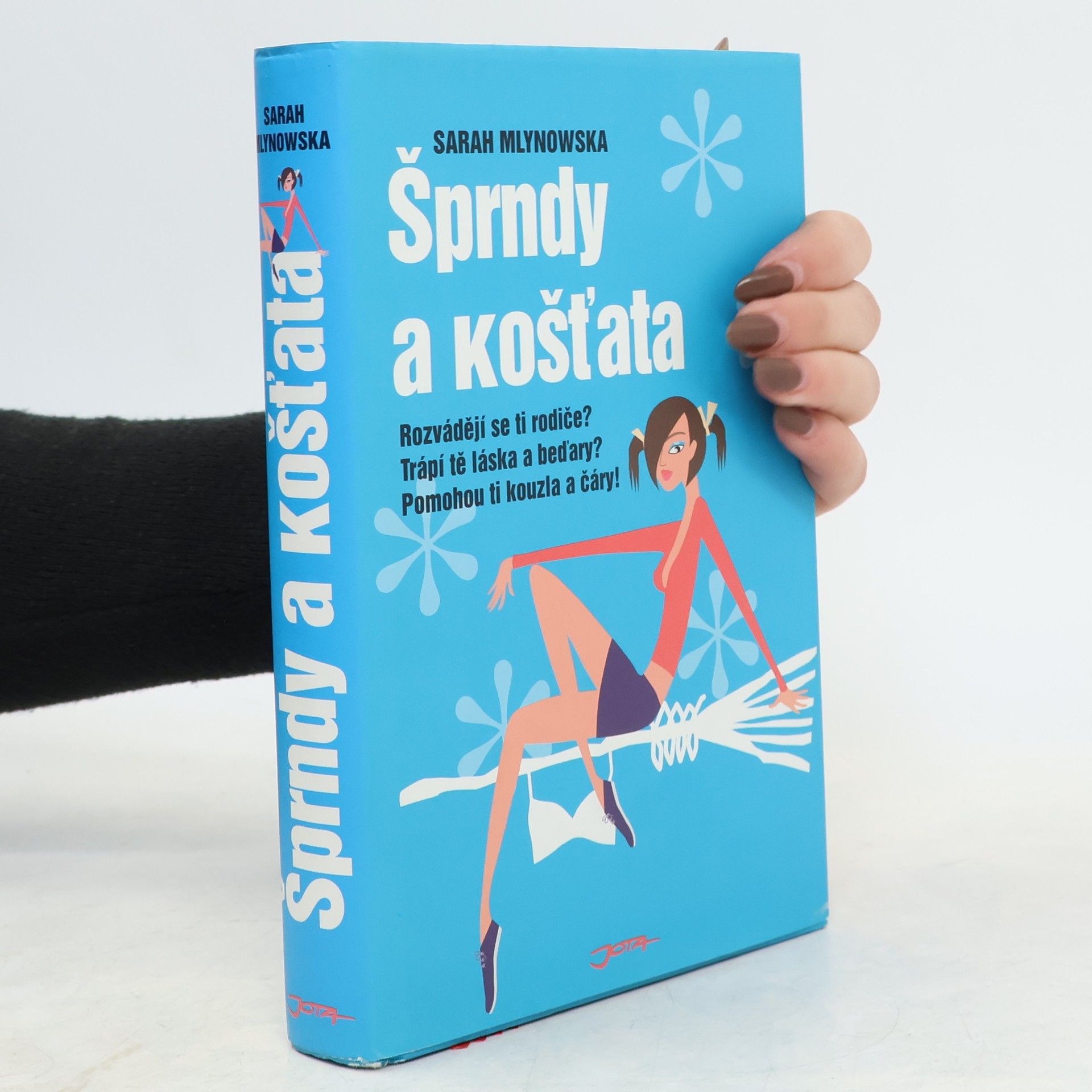 Sarah Mlynowski Šprndy a košťata