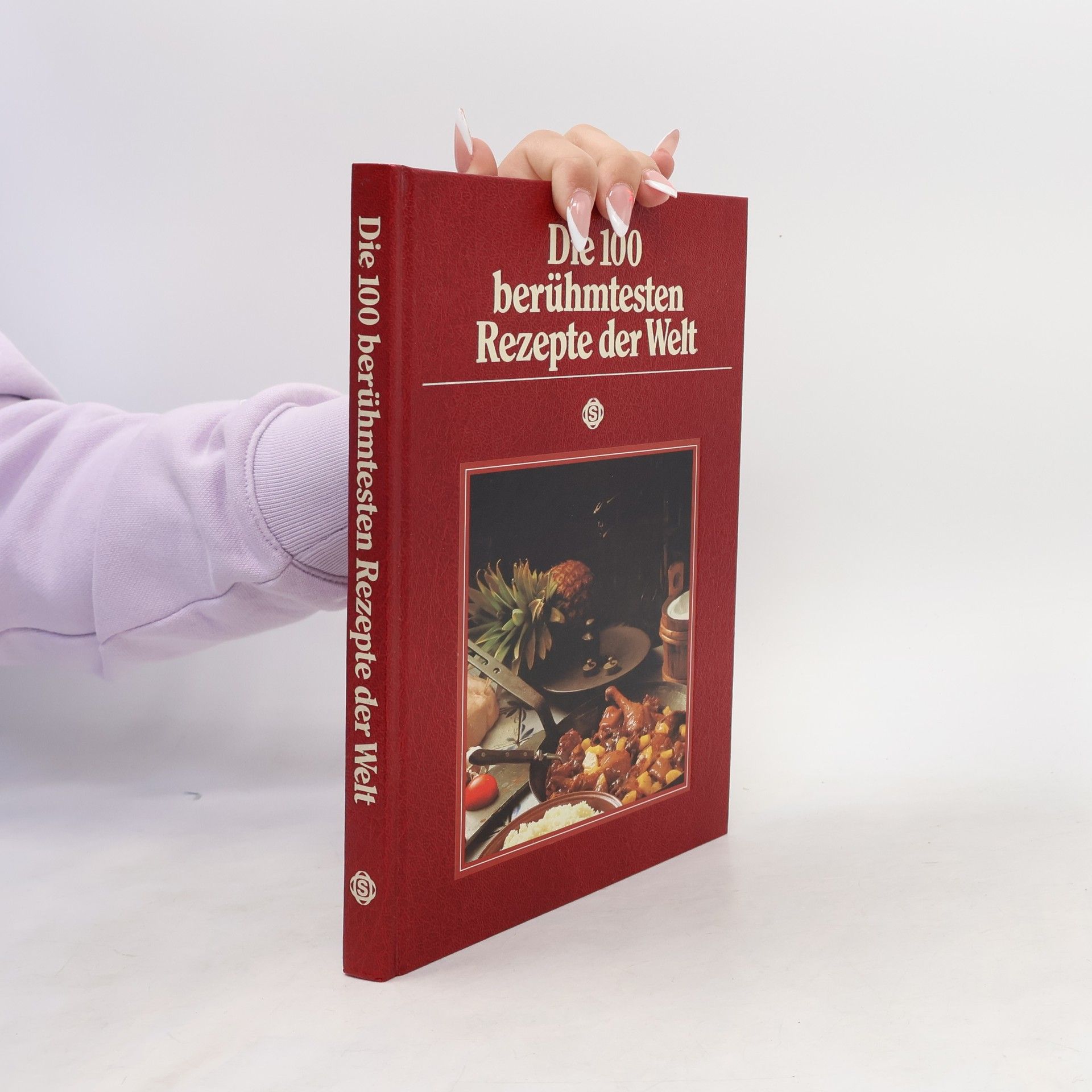 Kolektiv autorů Die 100 berühmtesten Rezepte der Welt