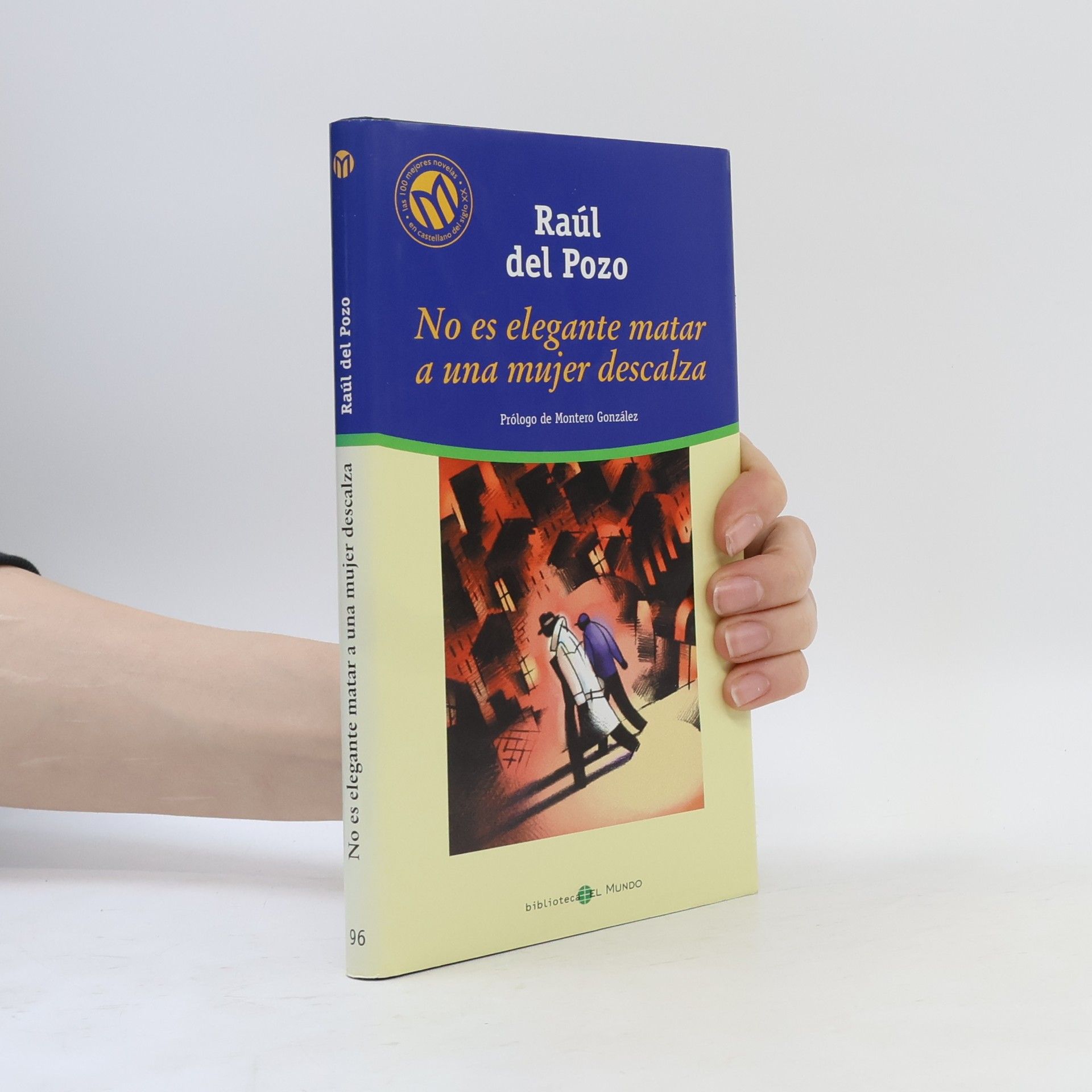 Biblioteca El Mundo - 96: No es elegante matar a una mujer descalza
