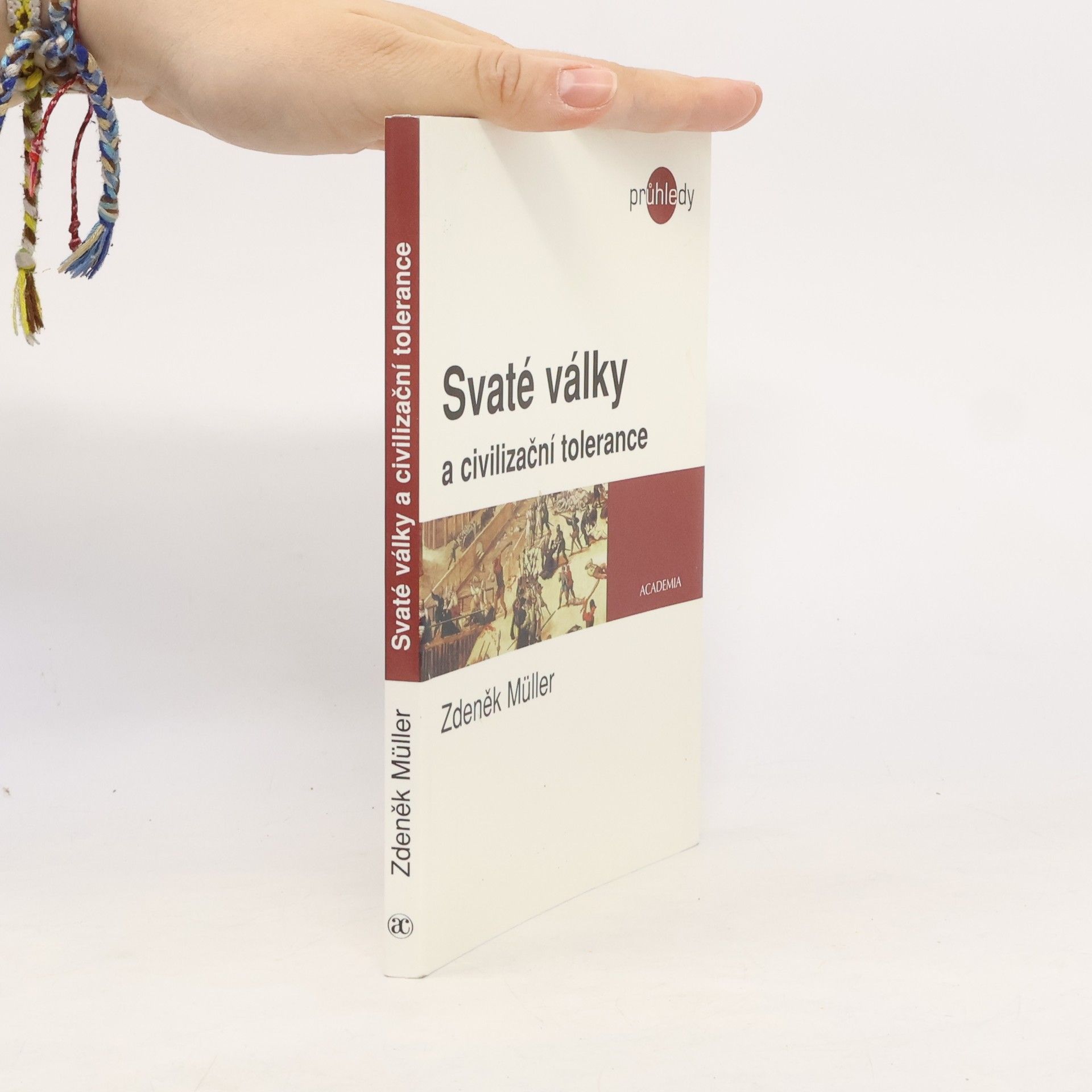 Zdeněk Miler Svaté války a civilizační tolerance