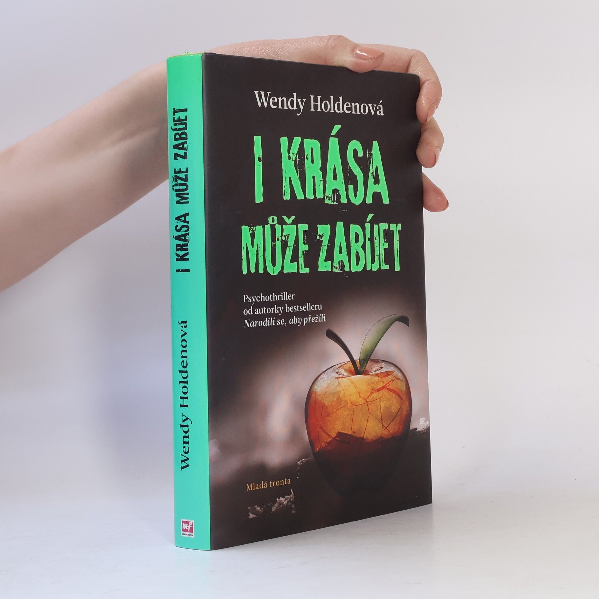 Holden Wendy I krása může zabíjet