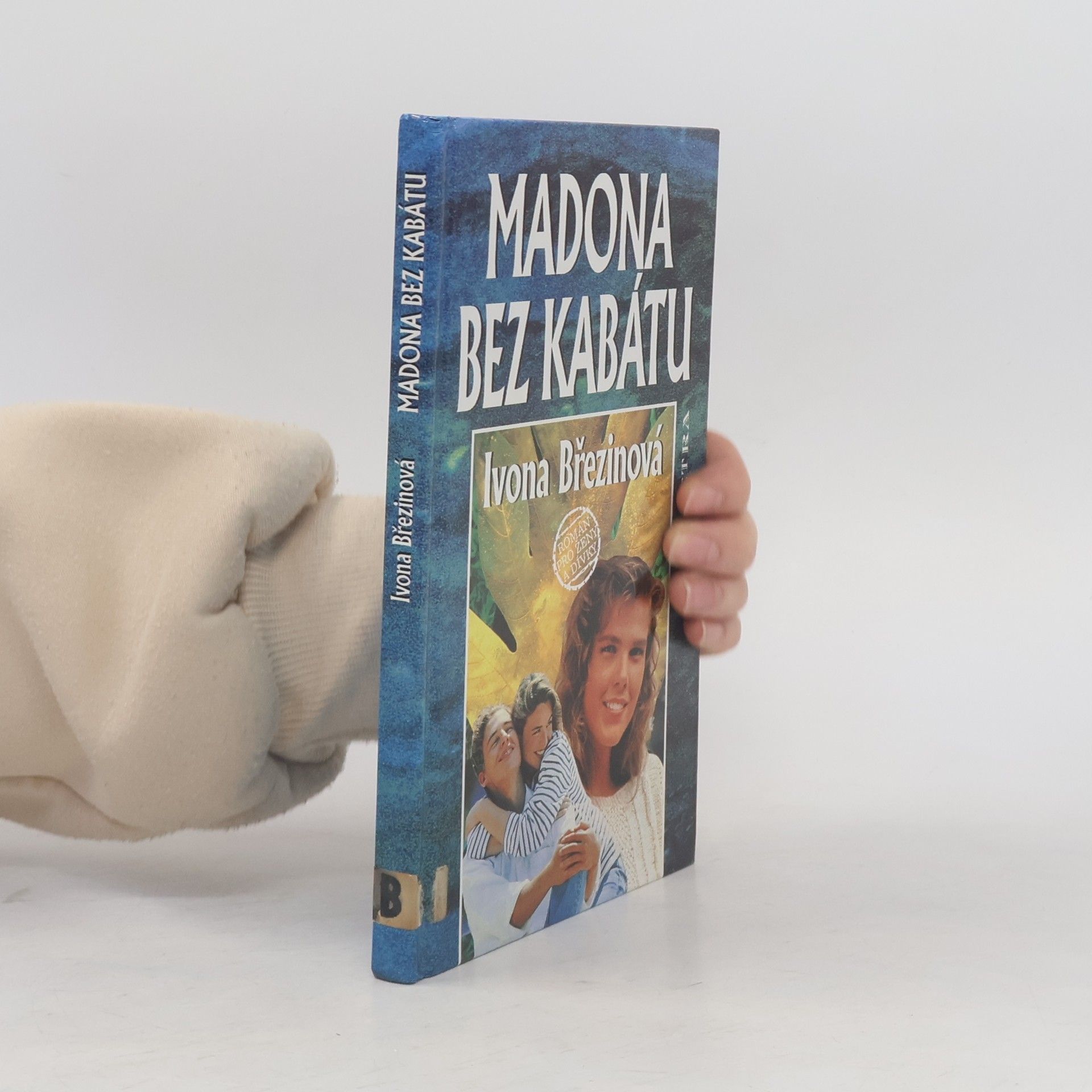 Ivona Březinová Madona bez kabátu