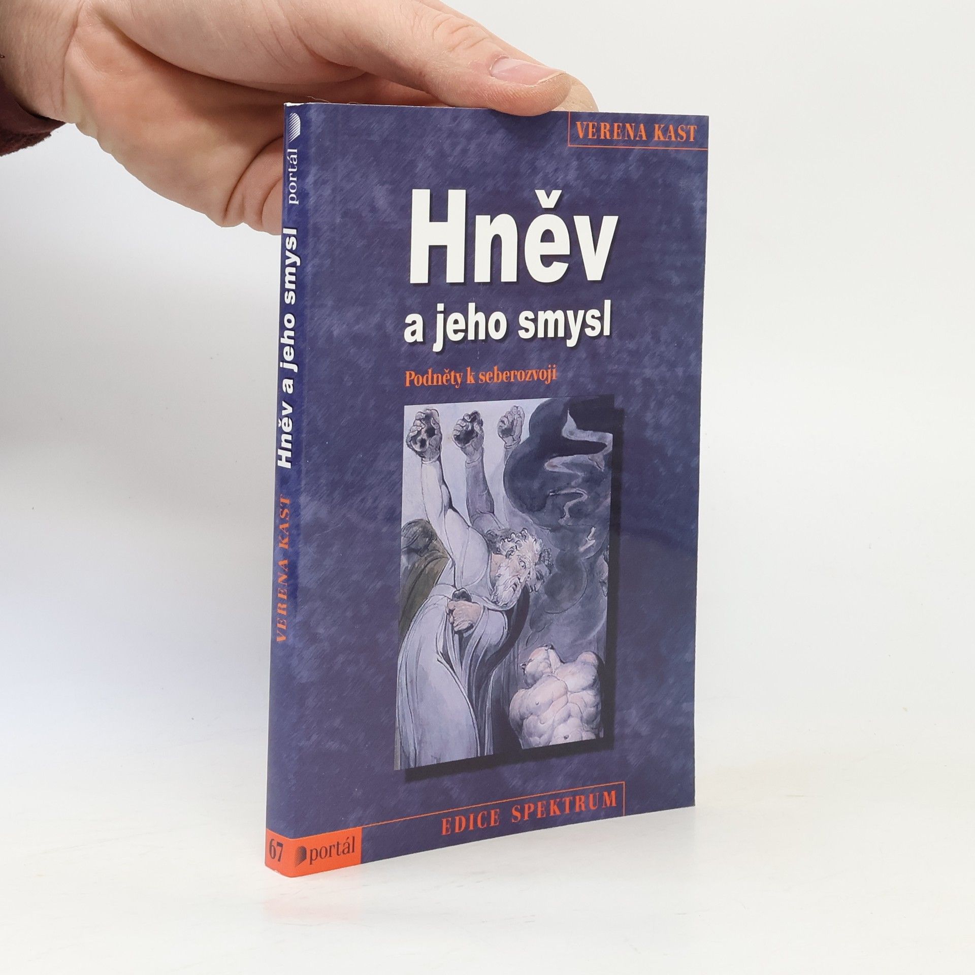 Verena Kast Hněv a jeho smysl. Podněty k seberozvoji