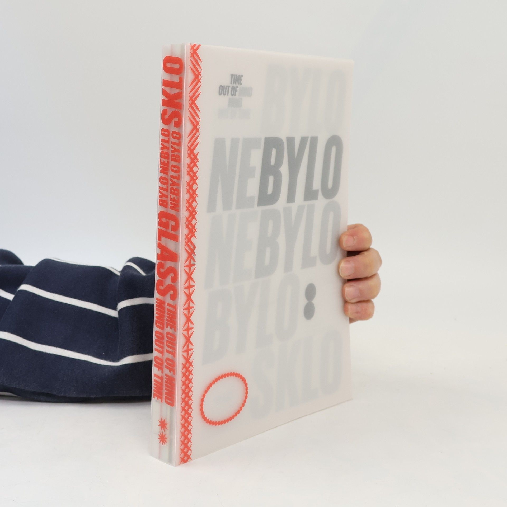 Adam Štěch Bylo nebylo nebylo bylo: Sklo