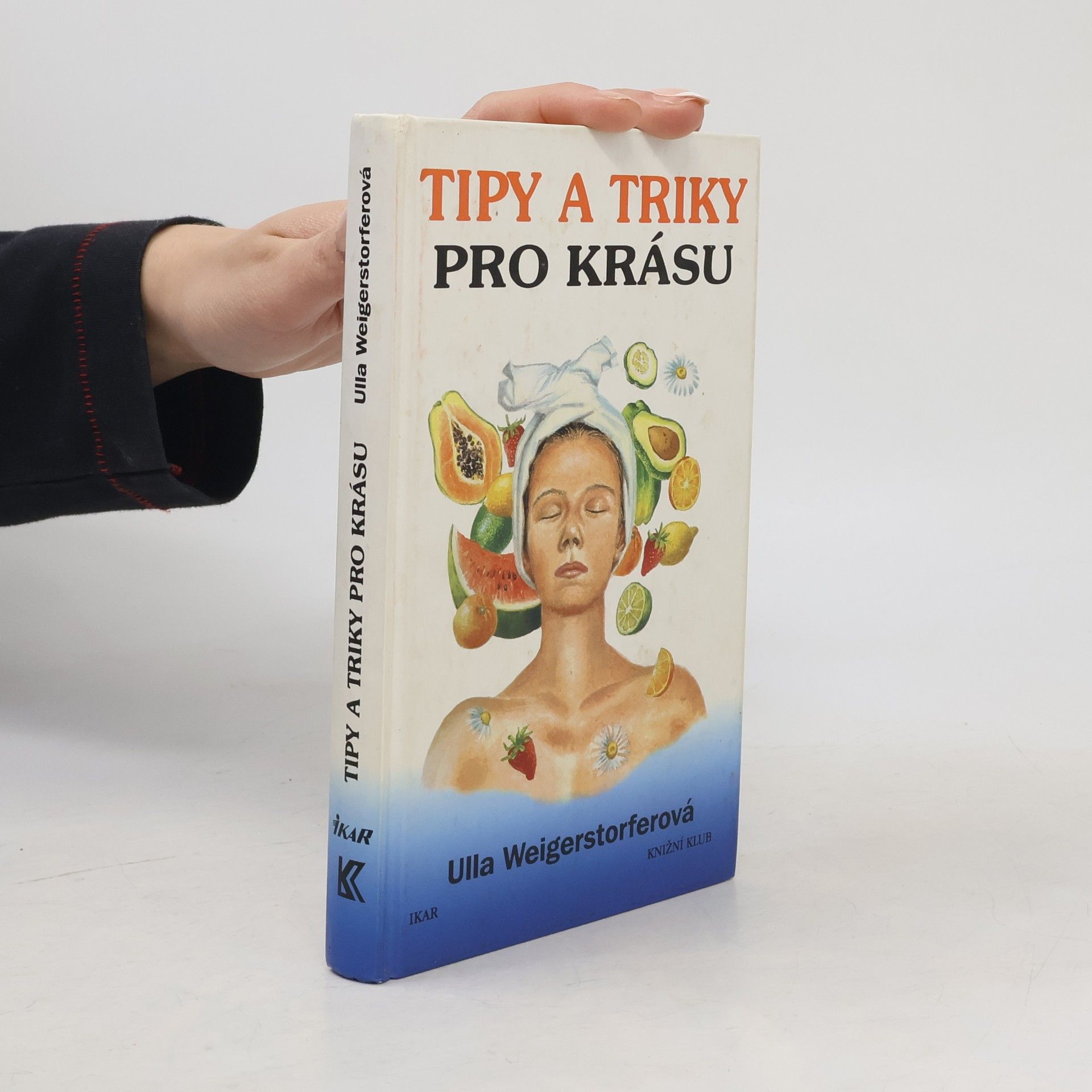 Ulla Weigerstorfer Tipy a triky pro krásu