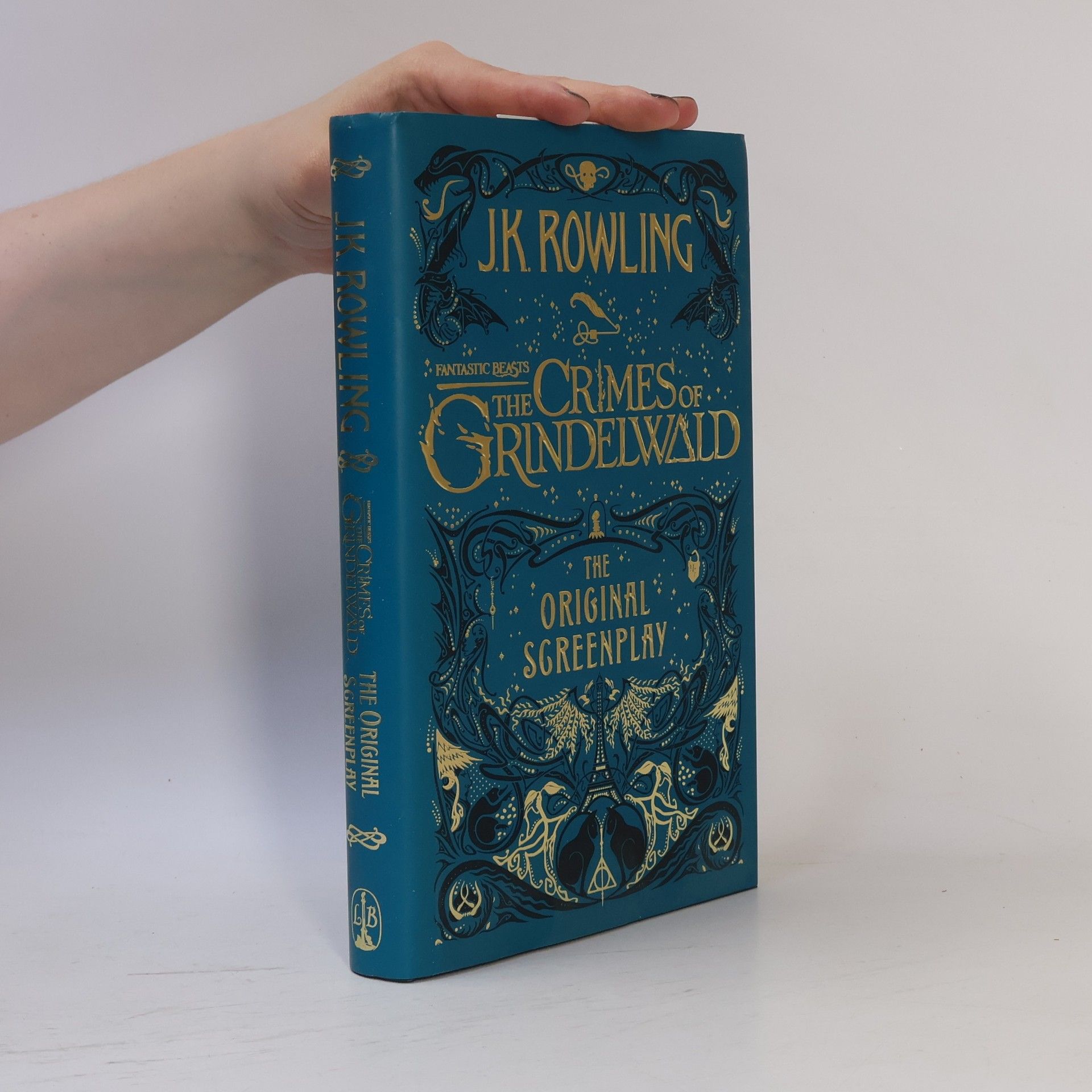 J. K. Rowling Fantastic Beasts. The Crimes of Grindelwald. The Original Screenplay
