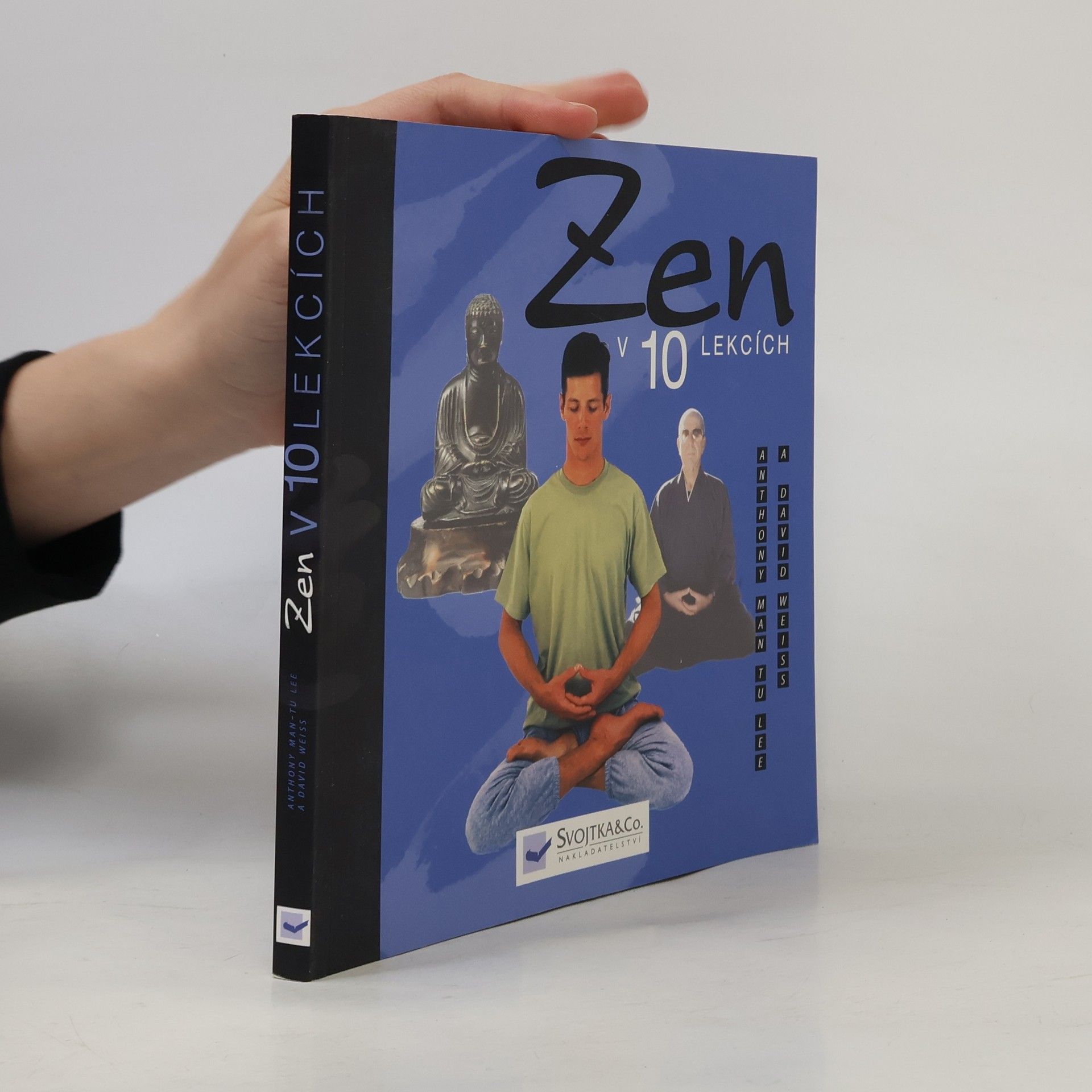 Anthony Man Tu Lee Zen v 10 lekcích
